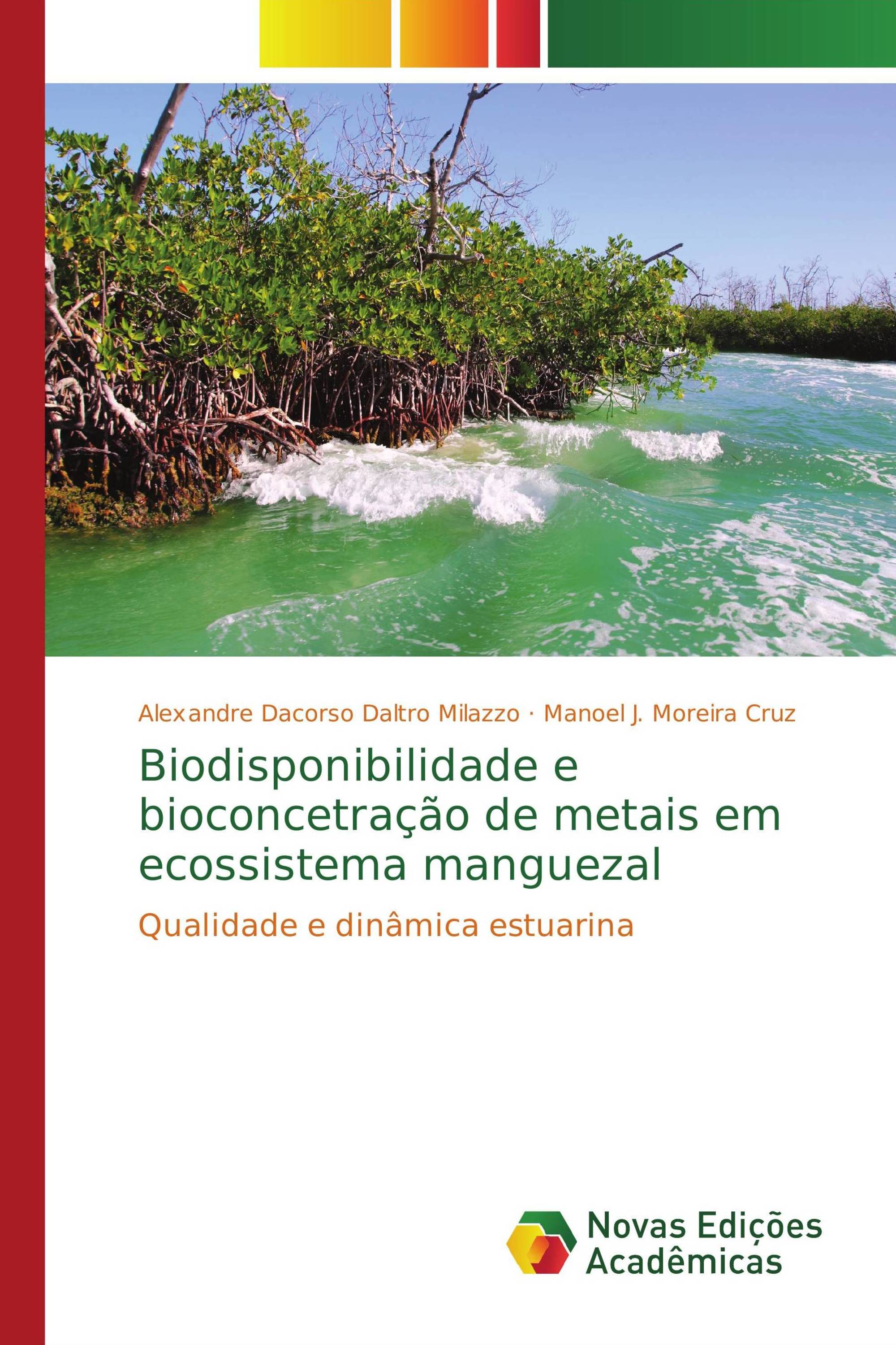 Biodisponibilidade e bioconcetração de metais em ecossistema manguezal