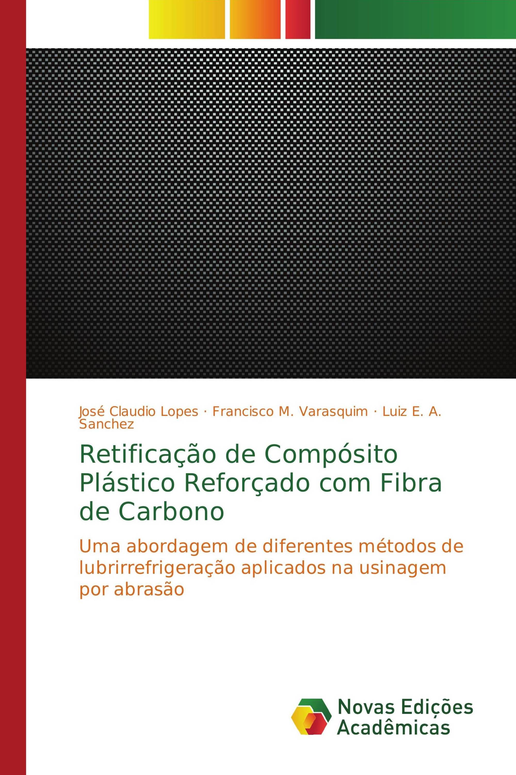 Retificação de Compósito Plástico Reforçado com Fibra de Carbono