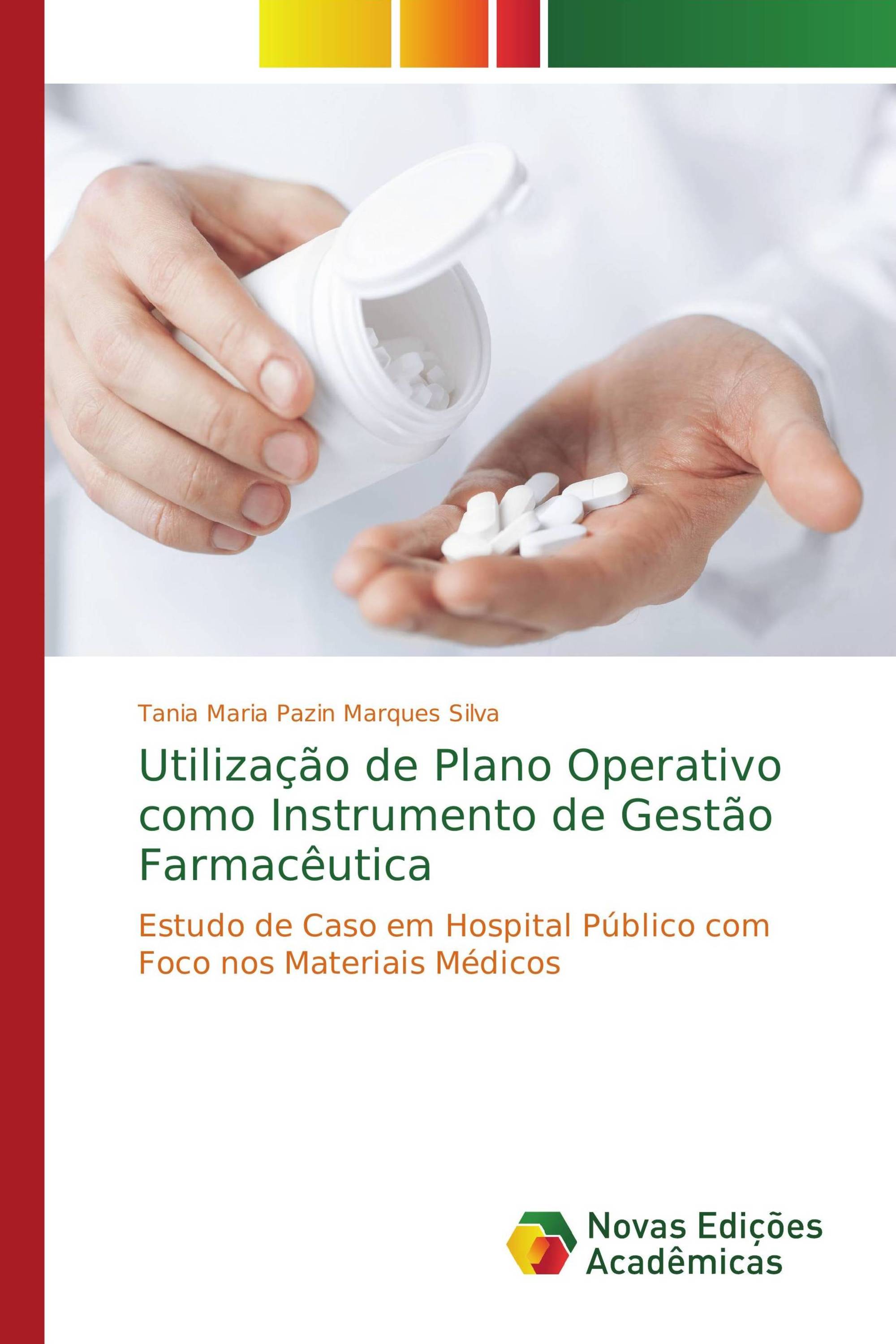 Utilização de Plano Operativo como Instrumento de Gestão Farmacêutica