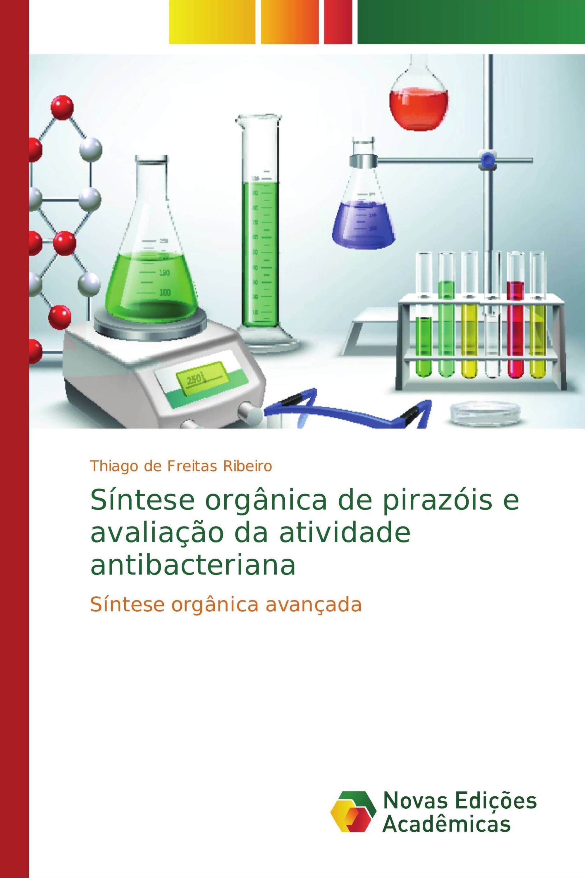 Síntese orgânica de pirazóis e avaliação da atividade antibacteriana