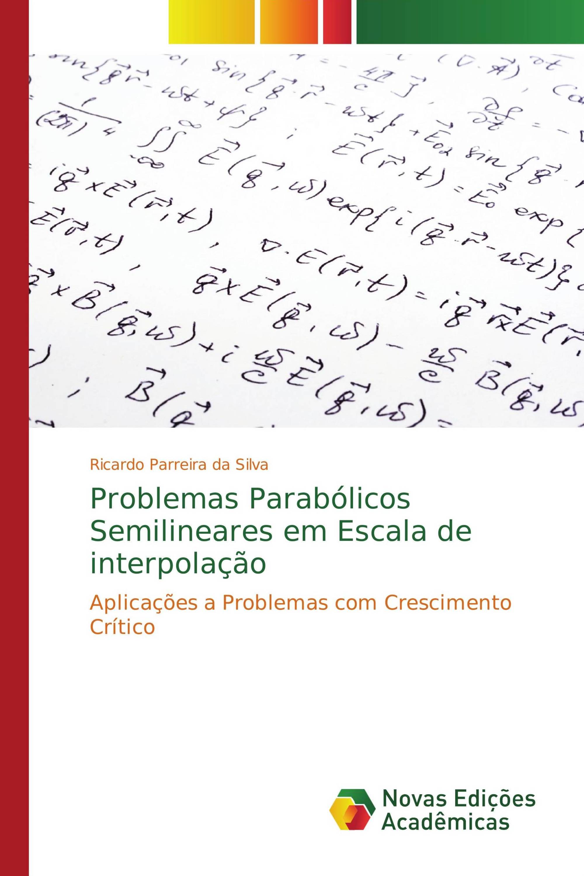 Problemas Parabólicos Semilineares em Escala de interpolação