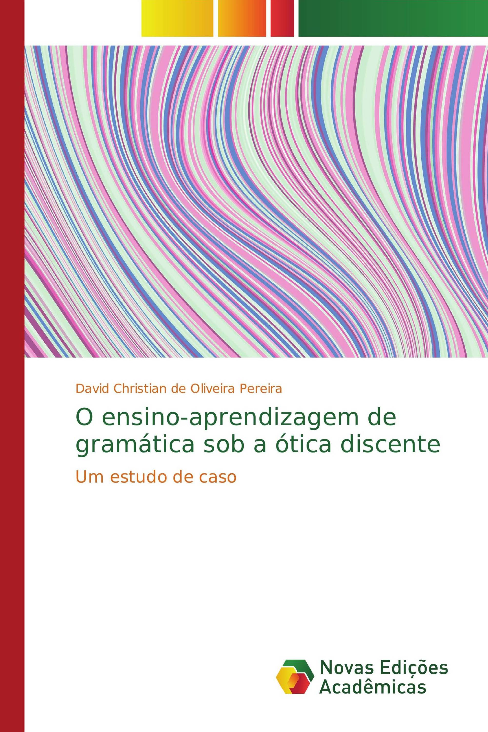 O ensino-aprendizagem de gramática sob a ótica discente