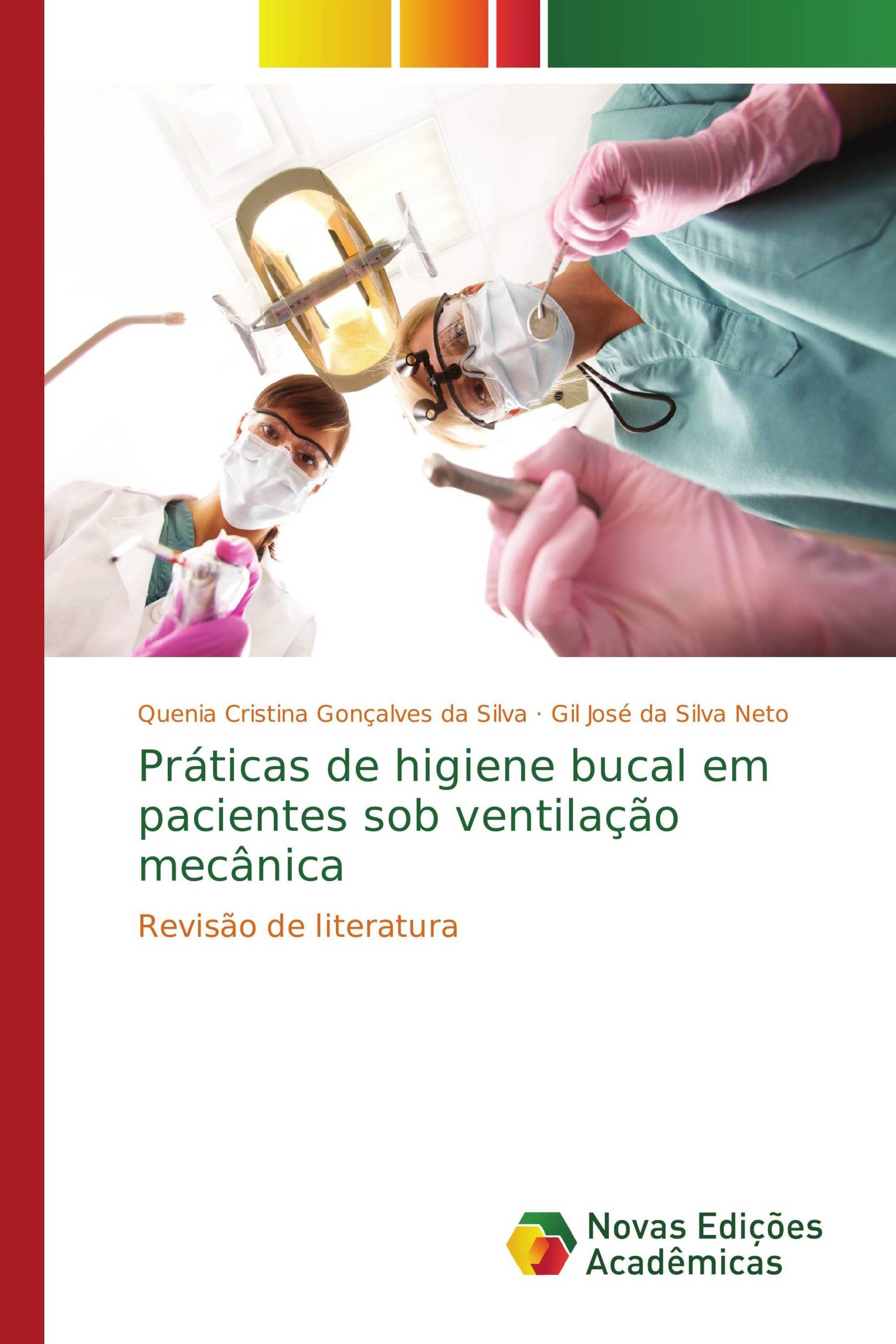 Práticas de higiene bucal em pacientes sob ventilação mecânica