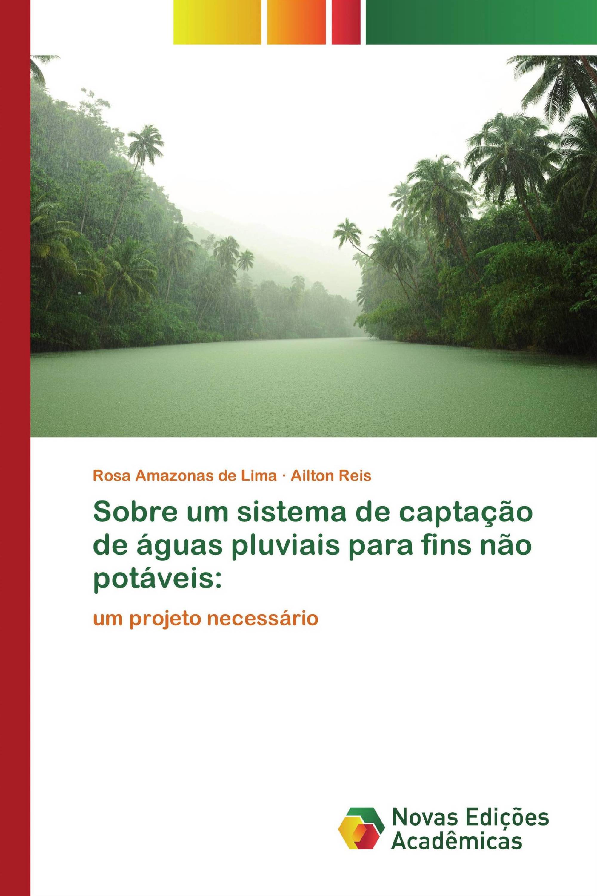 Sobre um sistema de captação de águas pluviais para fins não potáveis: