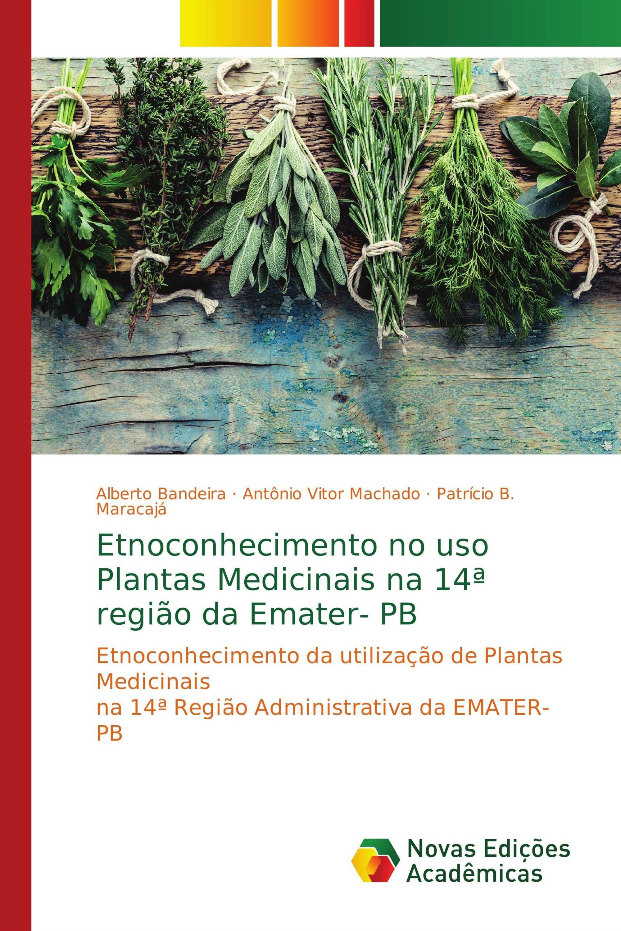 Etnoconhecimento no uso Plantas Medicinais na 14ª região da Emater- PB