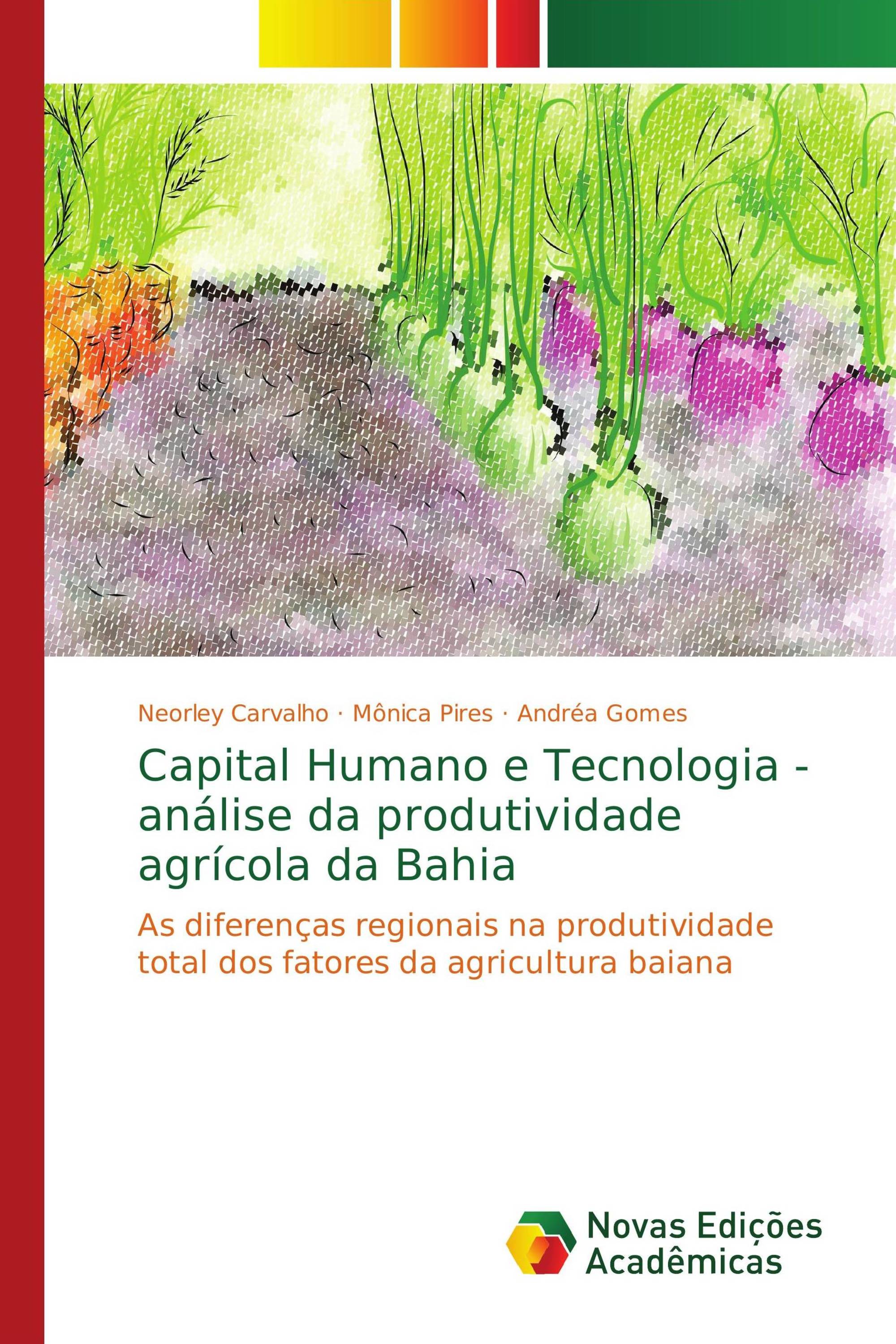 Capital Humano e Tecnologia - análise da produtividade agrícola da Bahia