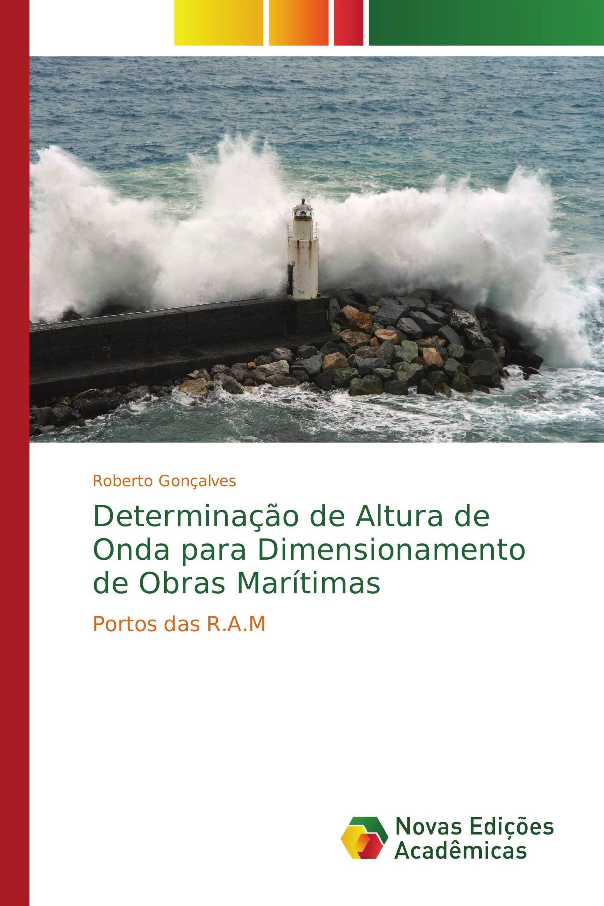 Determinação de Altura de Onda para Dimensionamento de Obras Marítimas