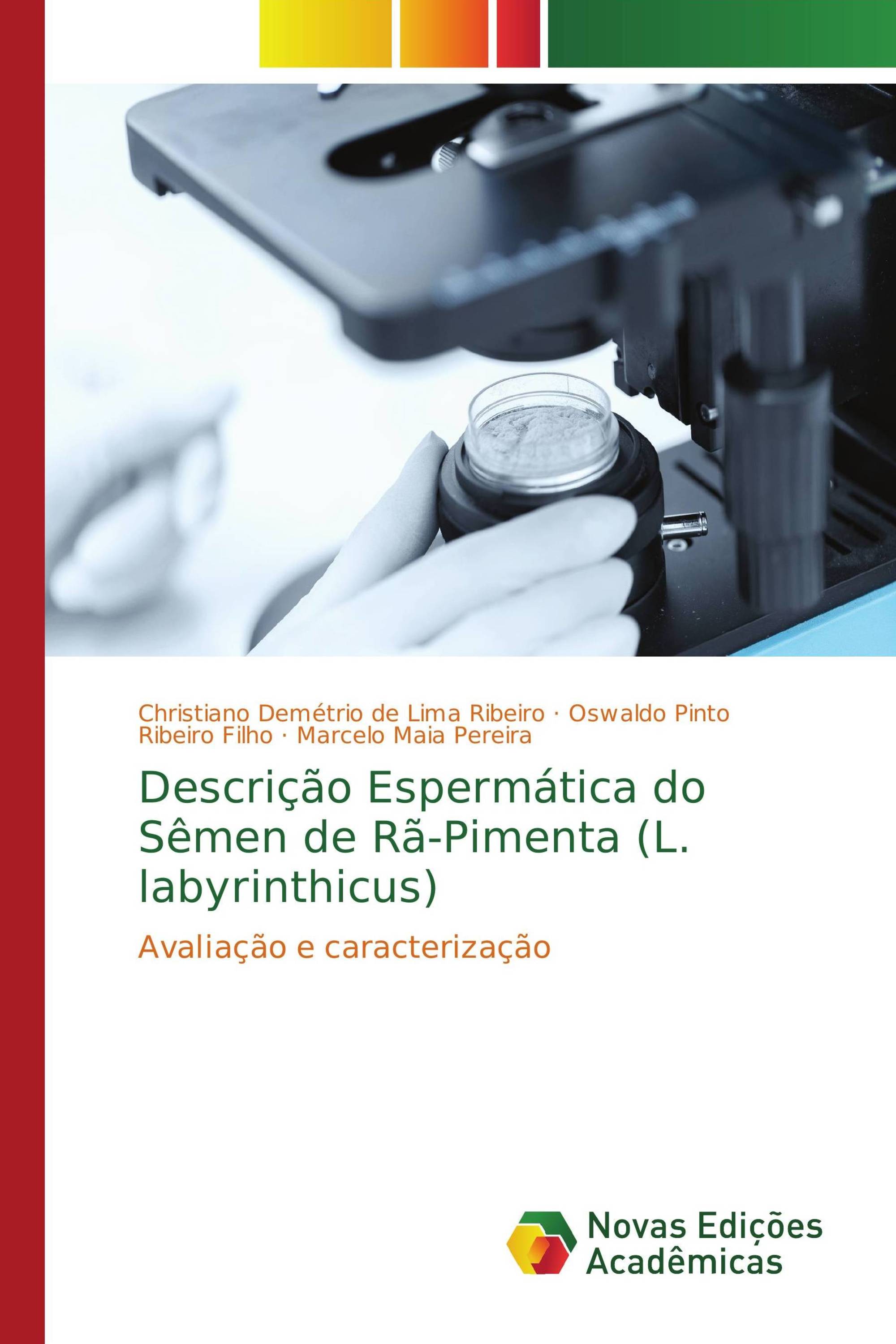 Descrição Espermática do Sêmen de Rã-Pimenta (L. labyrinthicus)