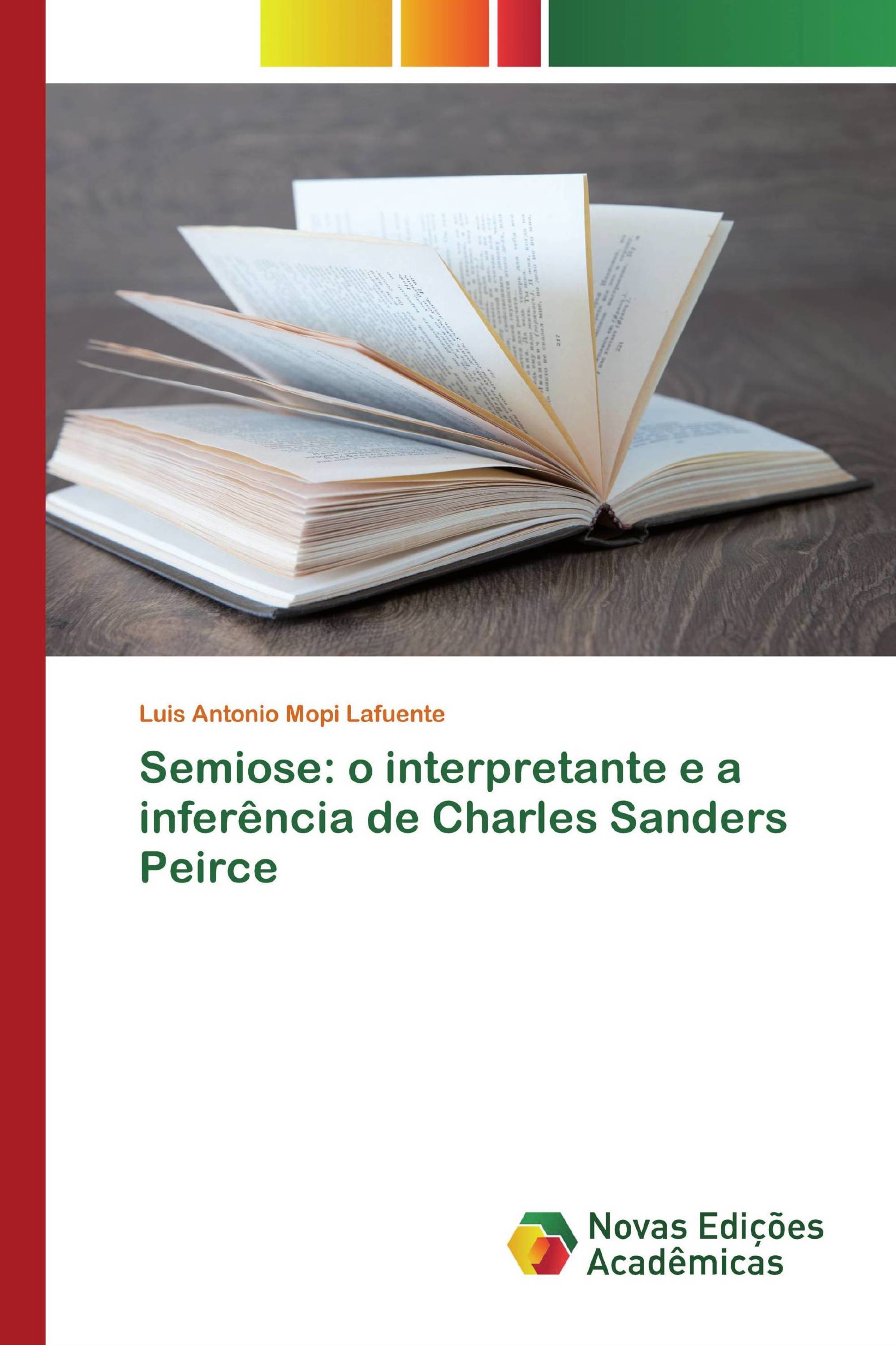 Semiose: o interpretante e a inferência de Charles Sanders Peirce