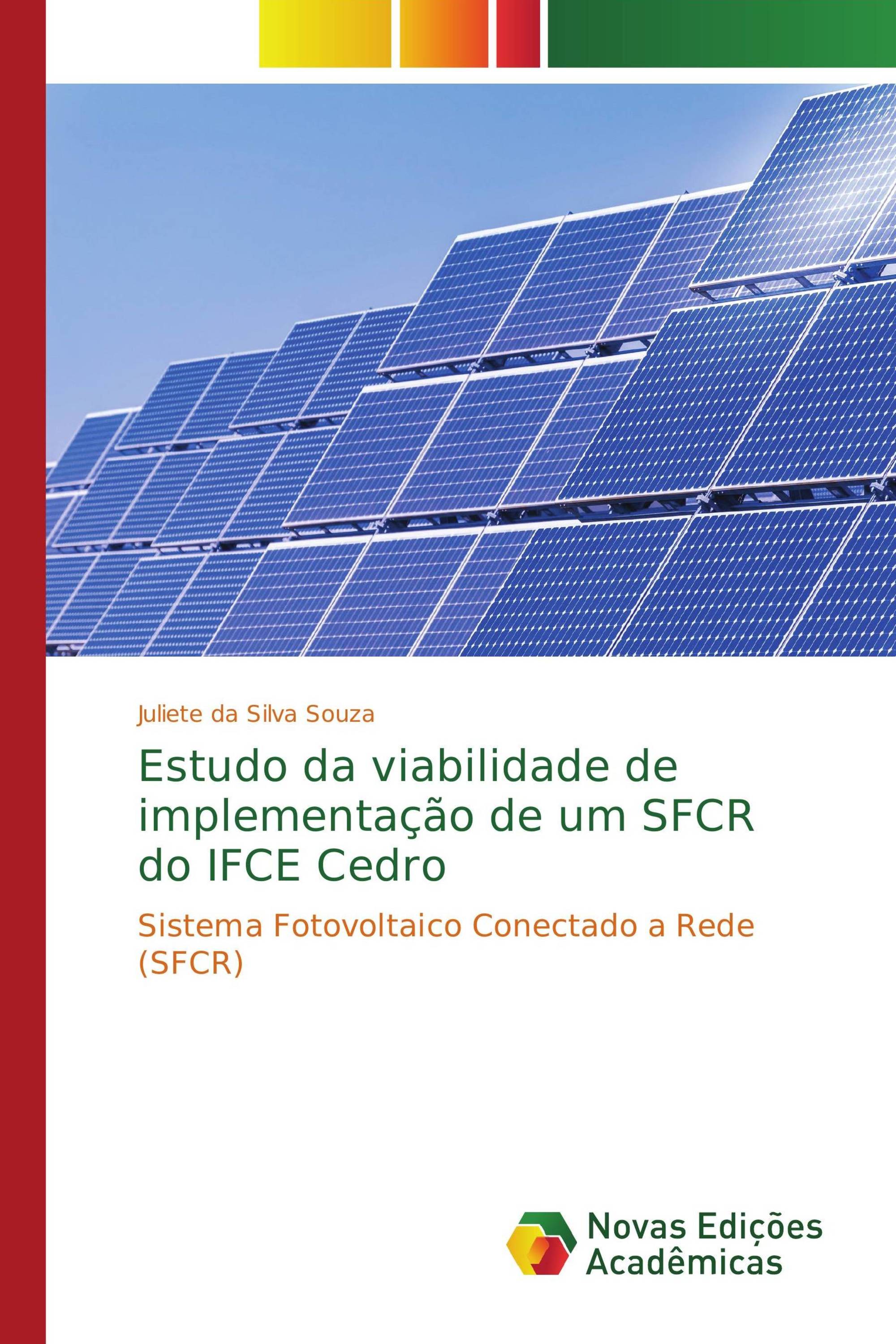 Estudo da viabilidade de implementação de um SFCR do IFCE Cedro