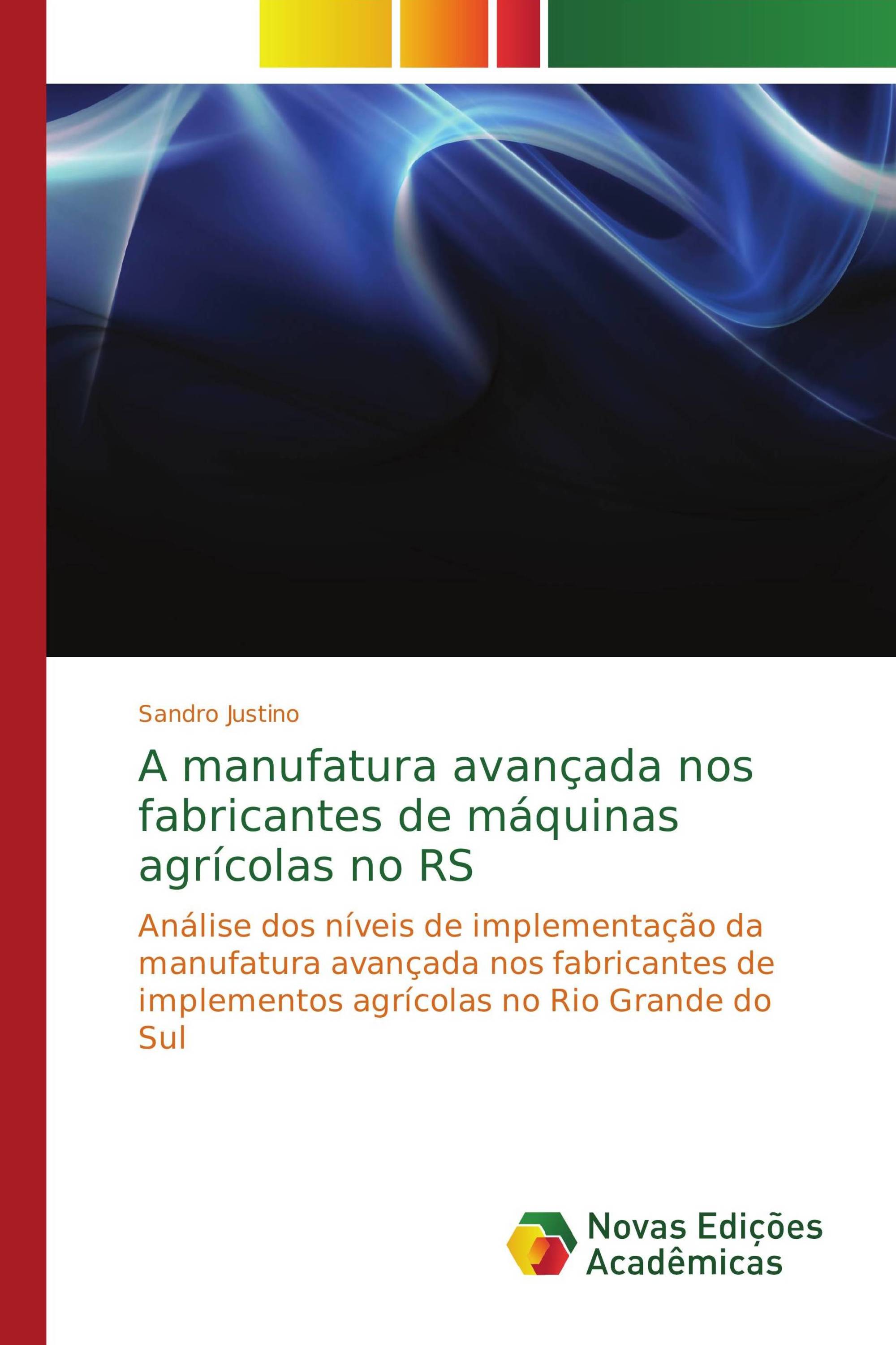 A manufatura avançada nos fabricantes de máquinas agrícolas no RS