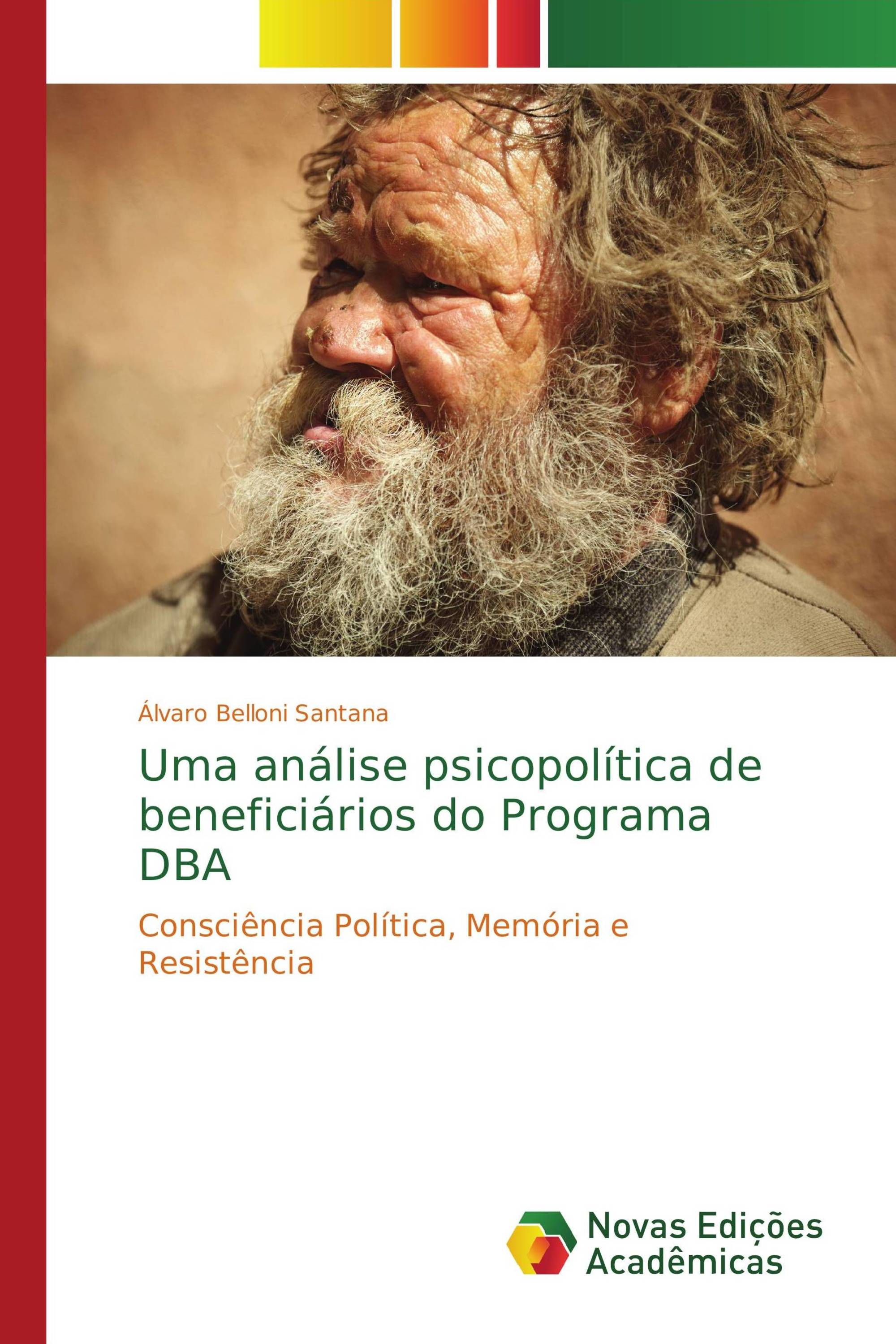 Uma análise psicopolítica de beneficiários do Programa DBA