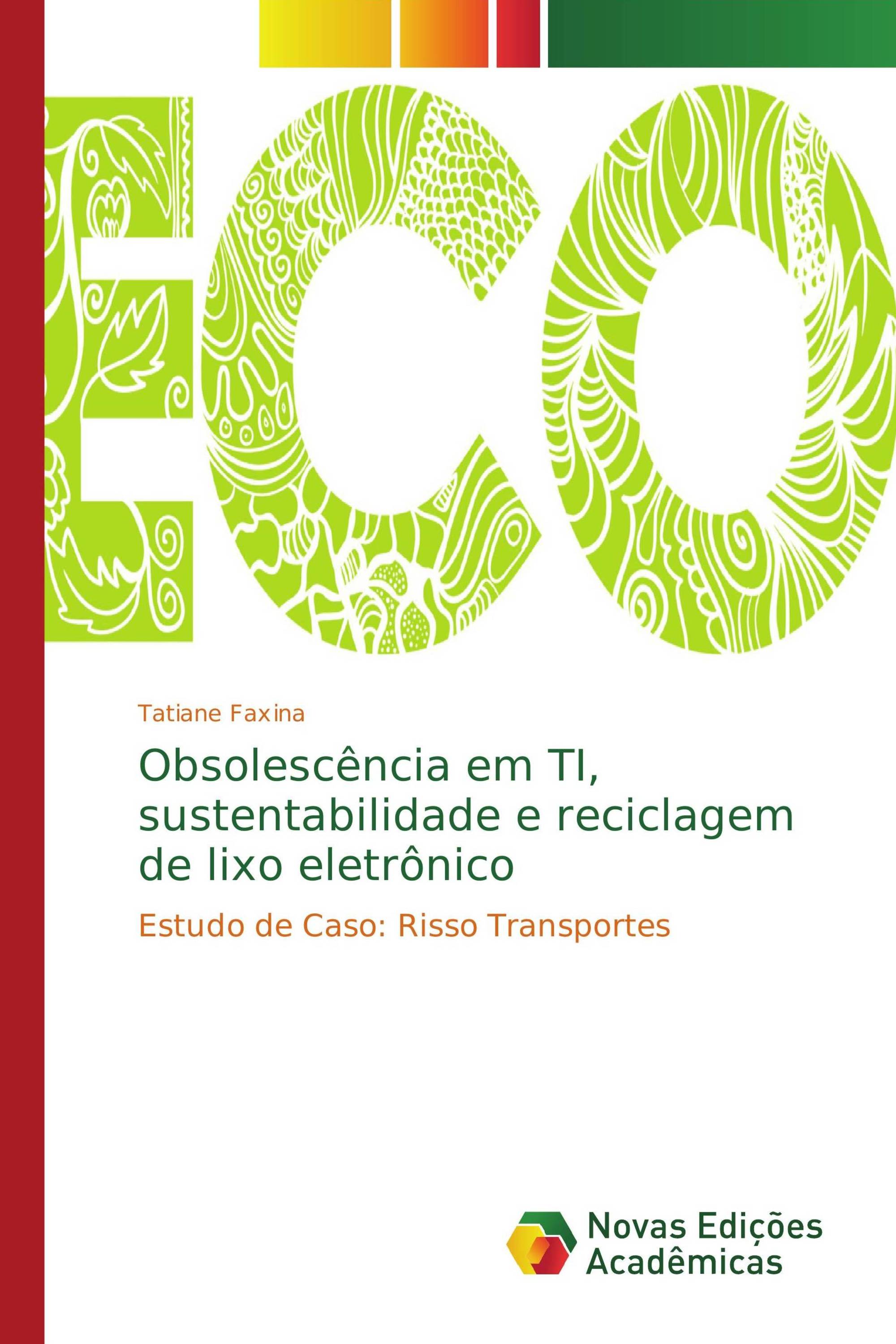 Obsolescência em TI, sustentabilidade e reciclagem de lixo eletrônico