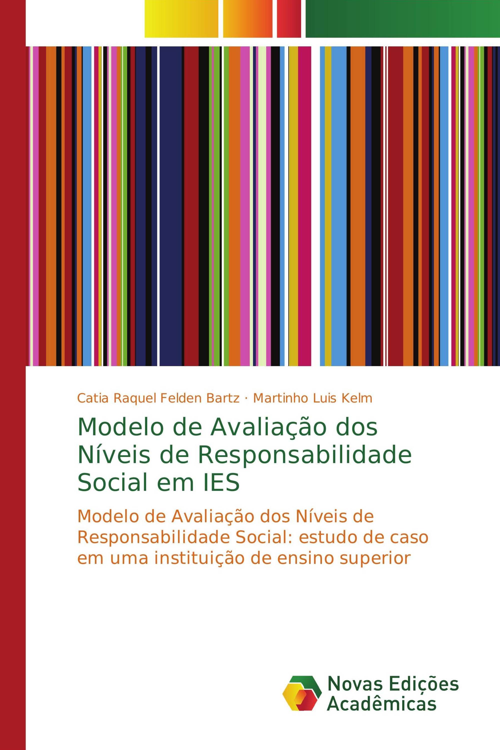 Modelo de Avaliação dos Níveis de Responsabilidade Social em IES