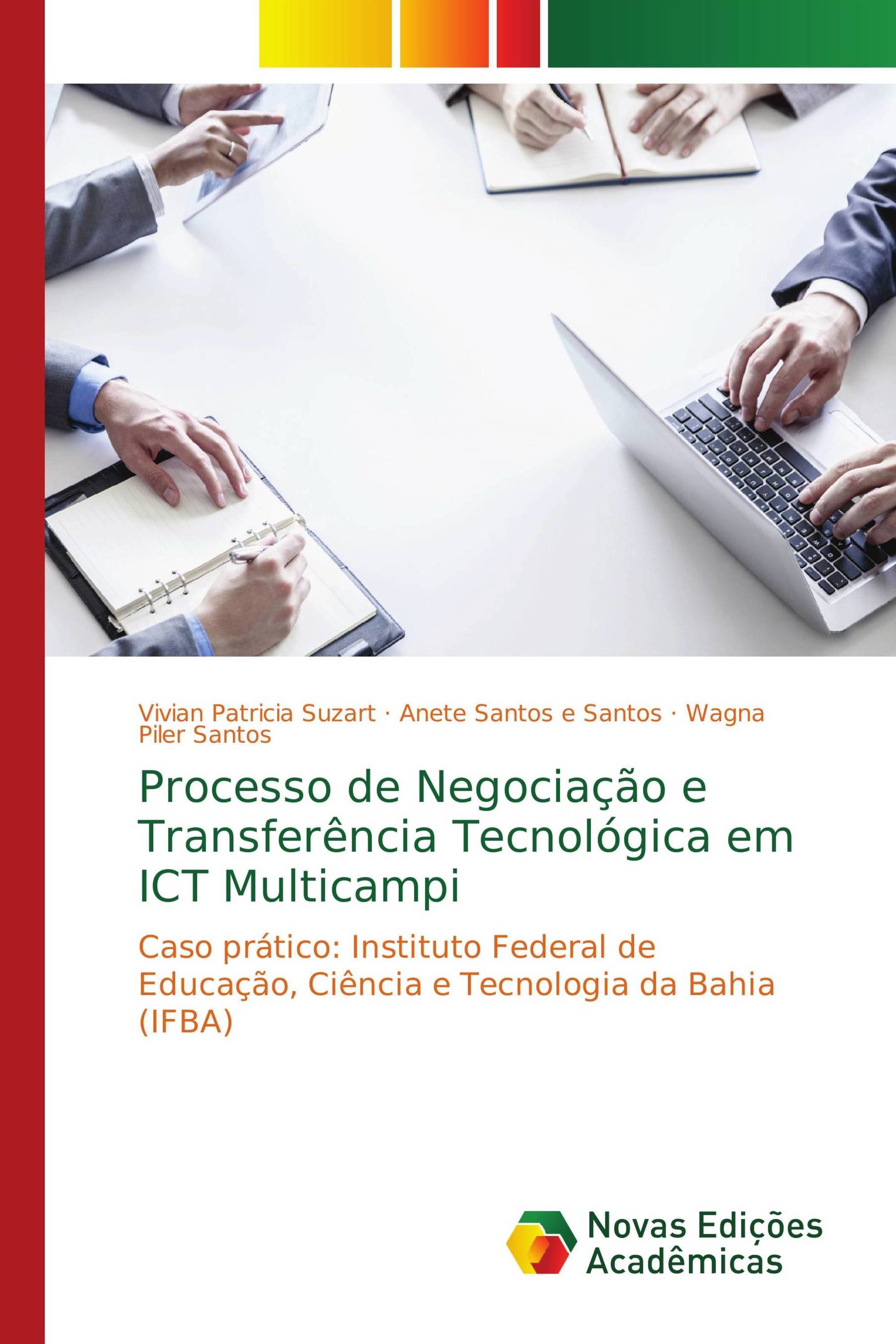 Processo de Negociação e Transferência Tecnológica em ICT Multicampi