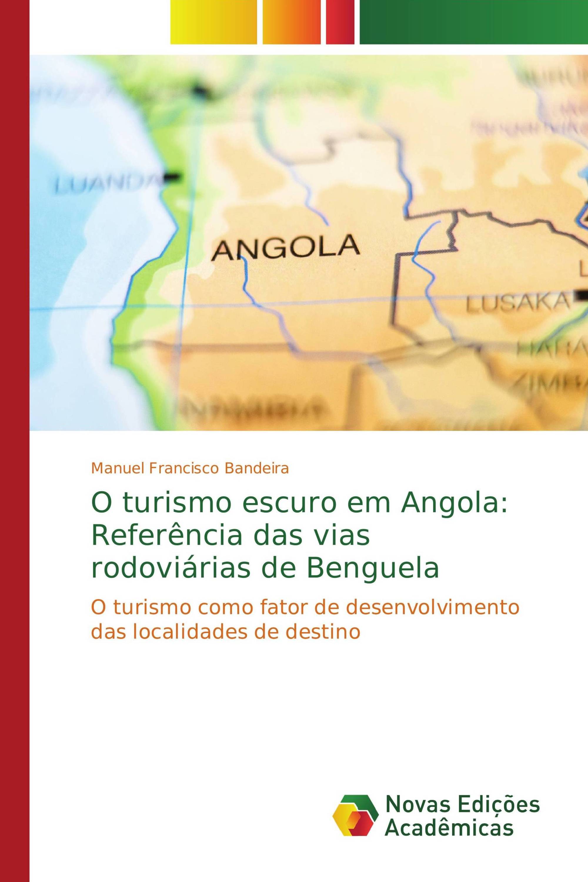 O turismo escuro em Angola: Referência das vias rodoviárias de Benguela