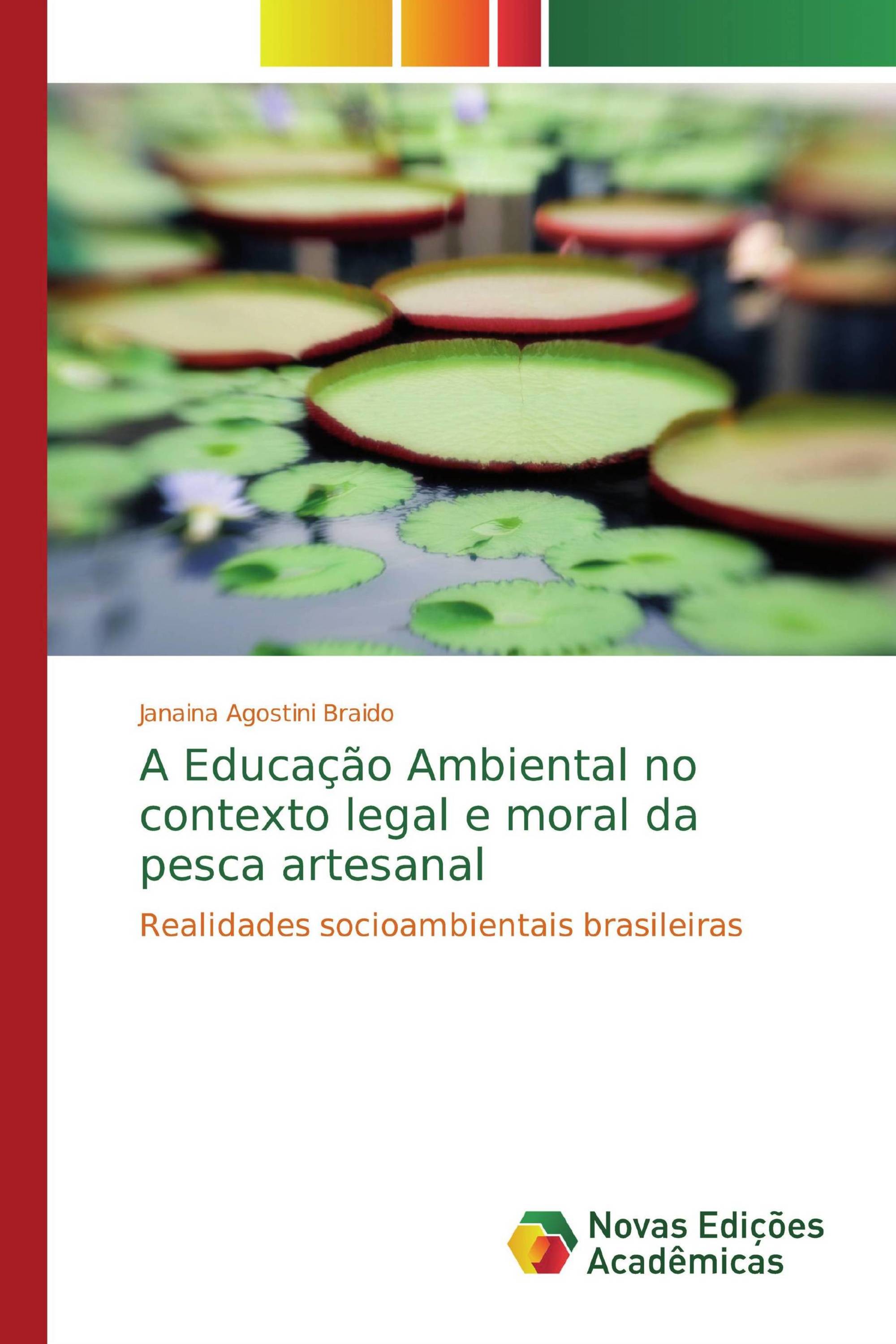 A Educação Ambiental no contexto legal e moral da pesca artesanal