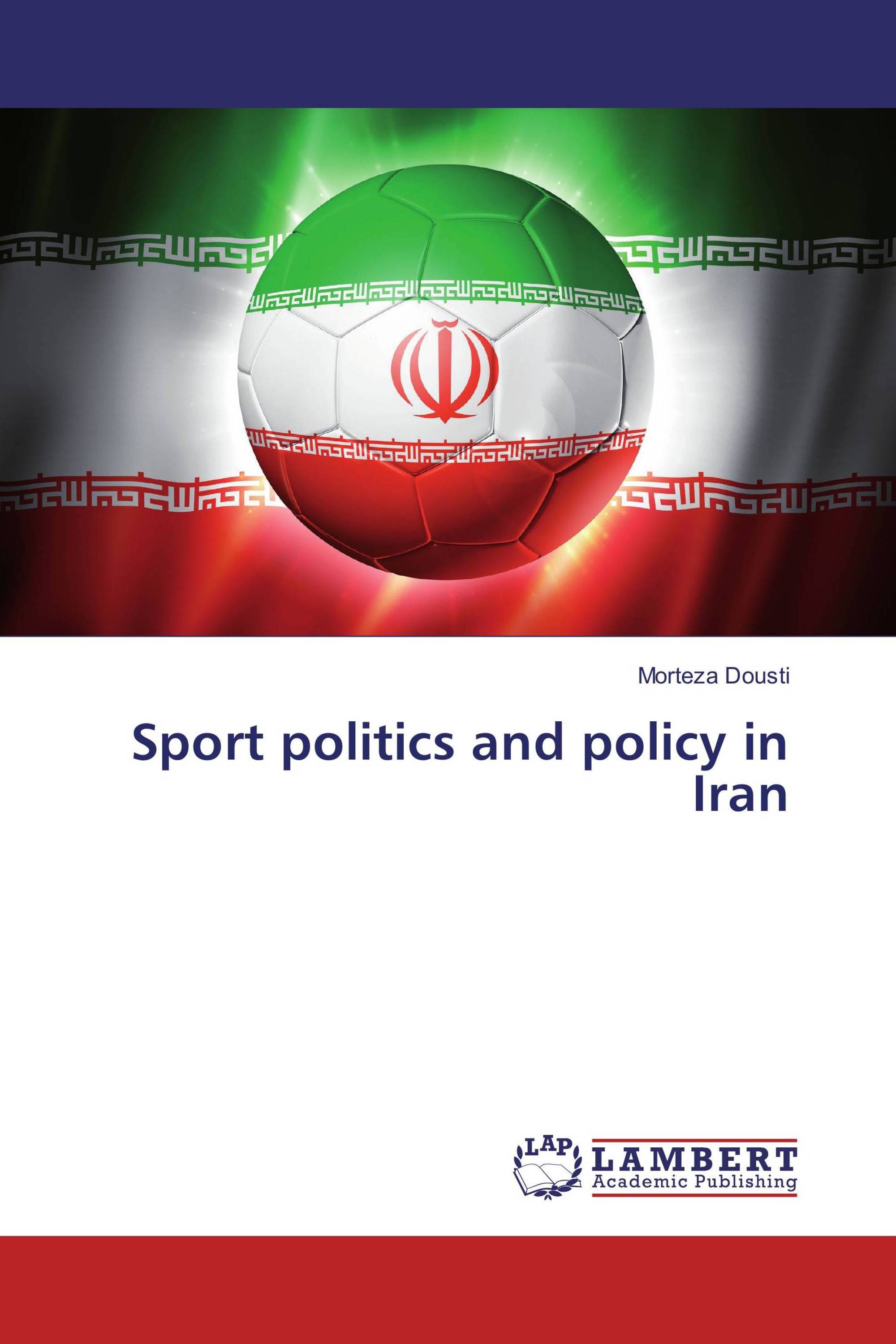 Sport politics and policy in Iran