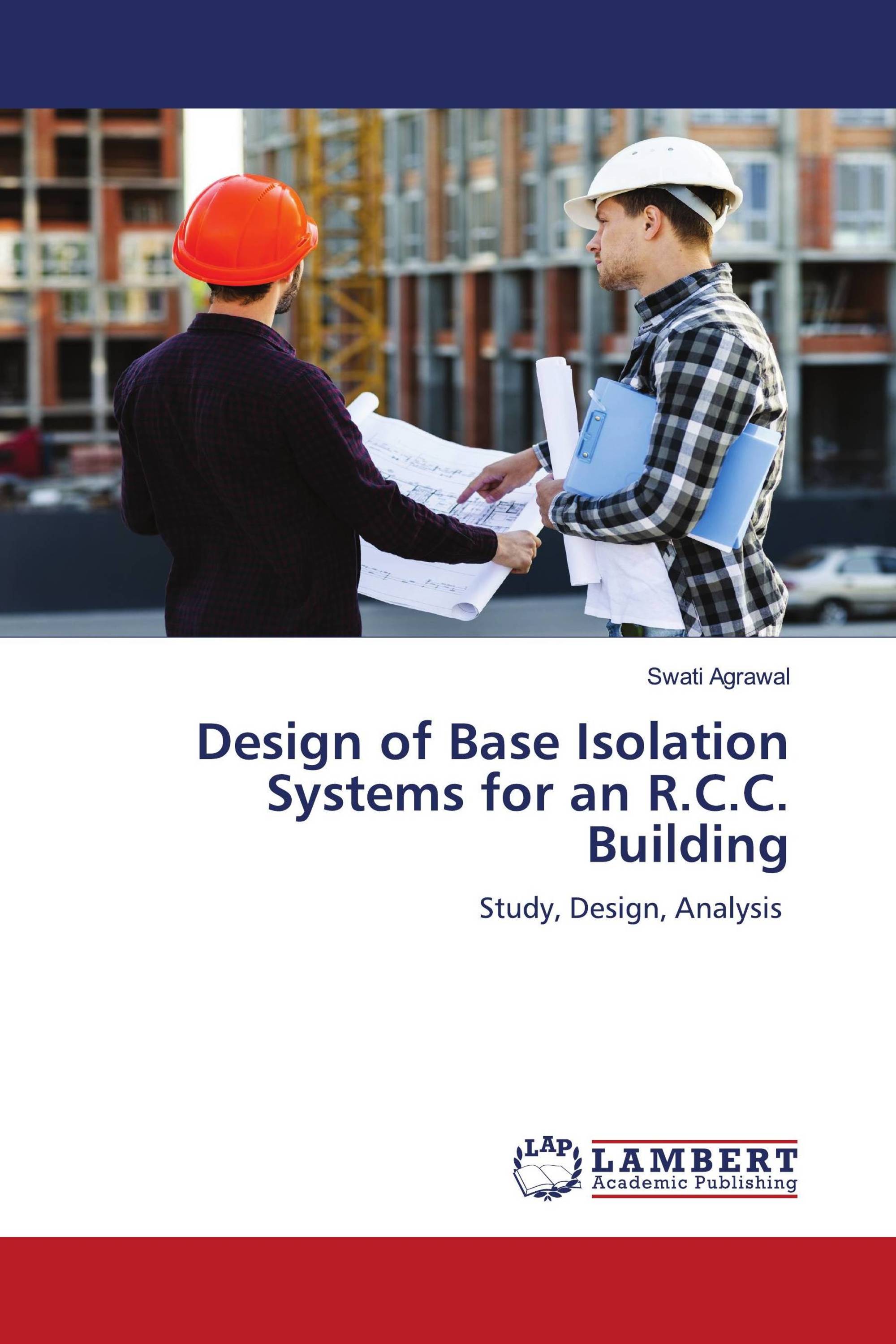 Design of Base Isolation Systems for an R.C.C. Building