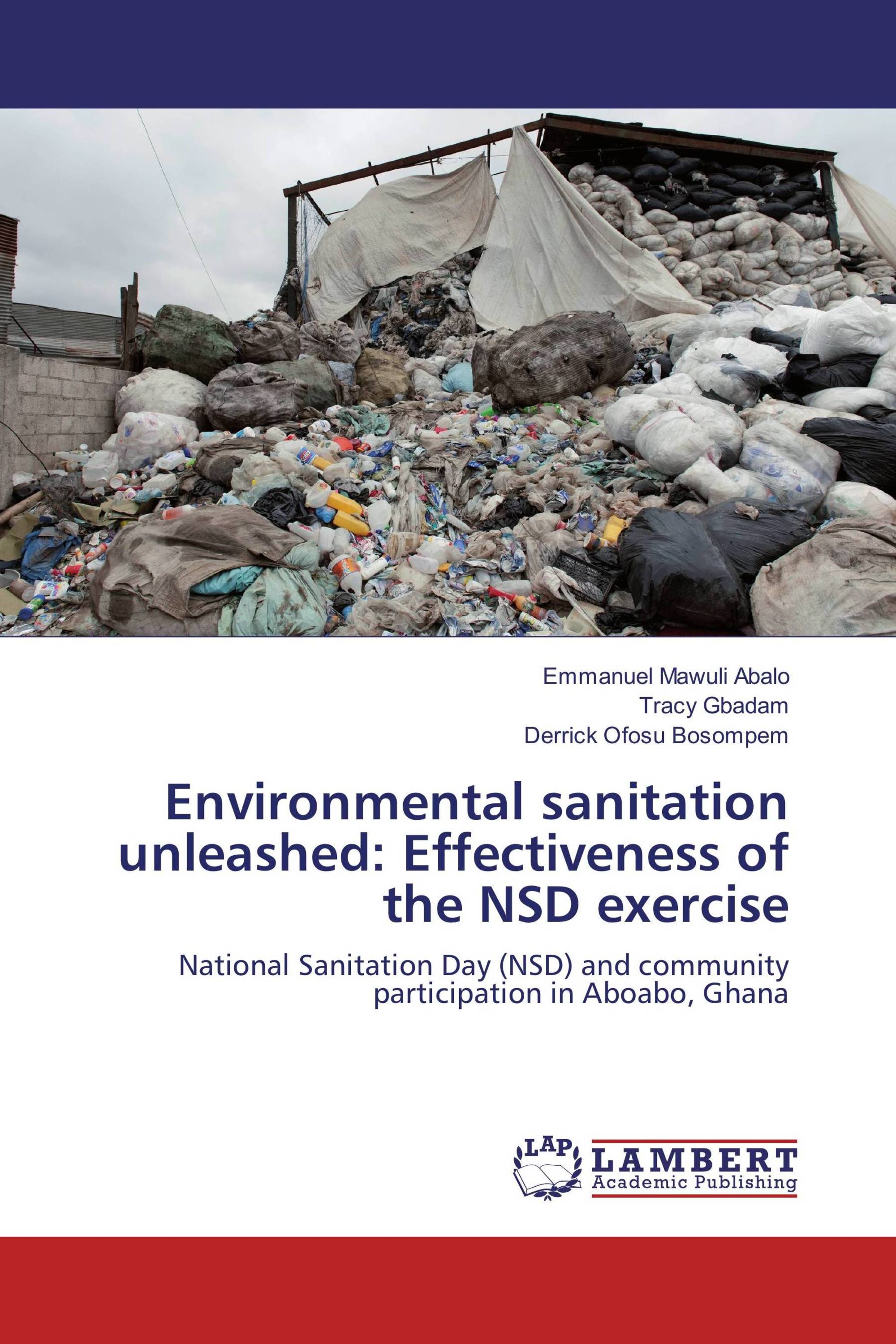 Environmental sanitation unleashed: Effectiveness of the NSD exercise