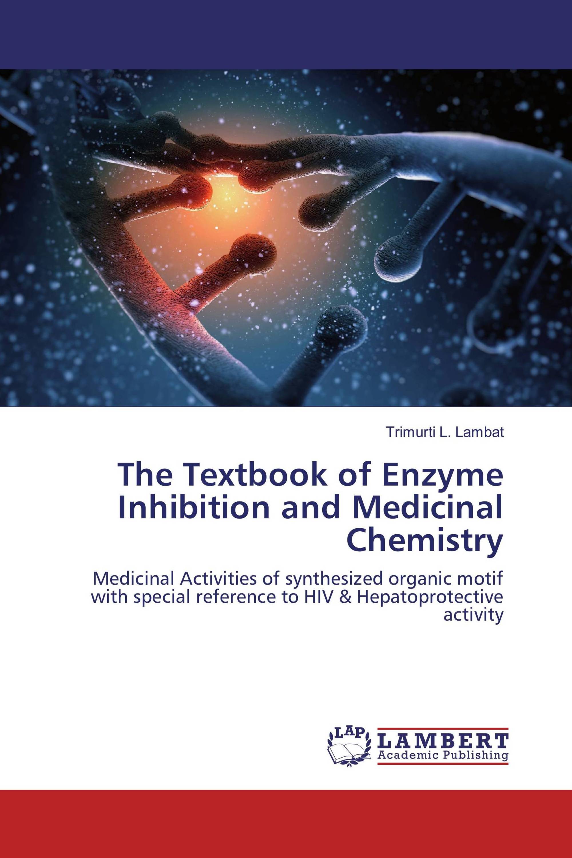 The Textbook of Enzyme Inhibition and Medicinal Chemistry