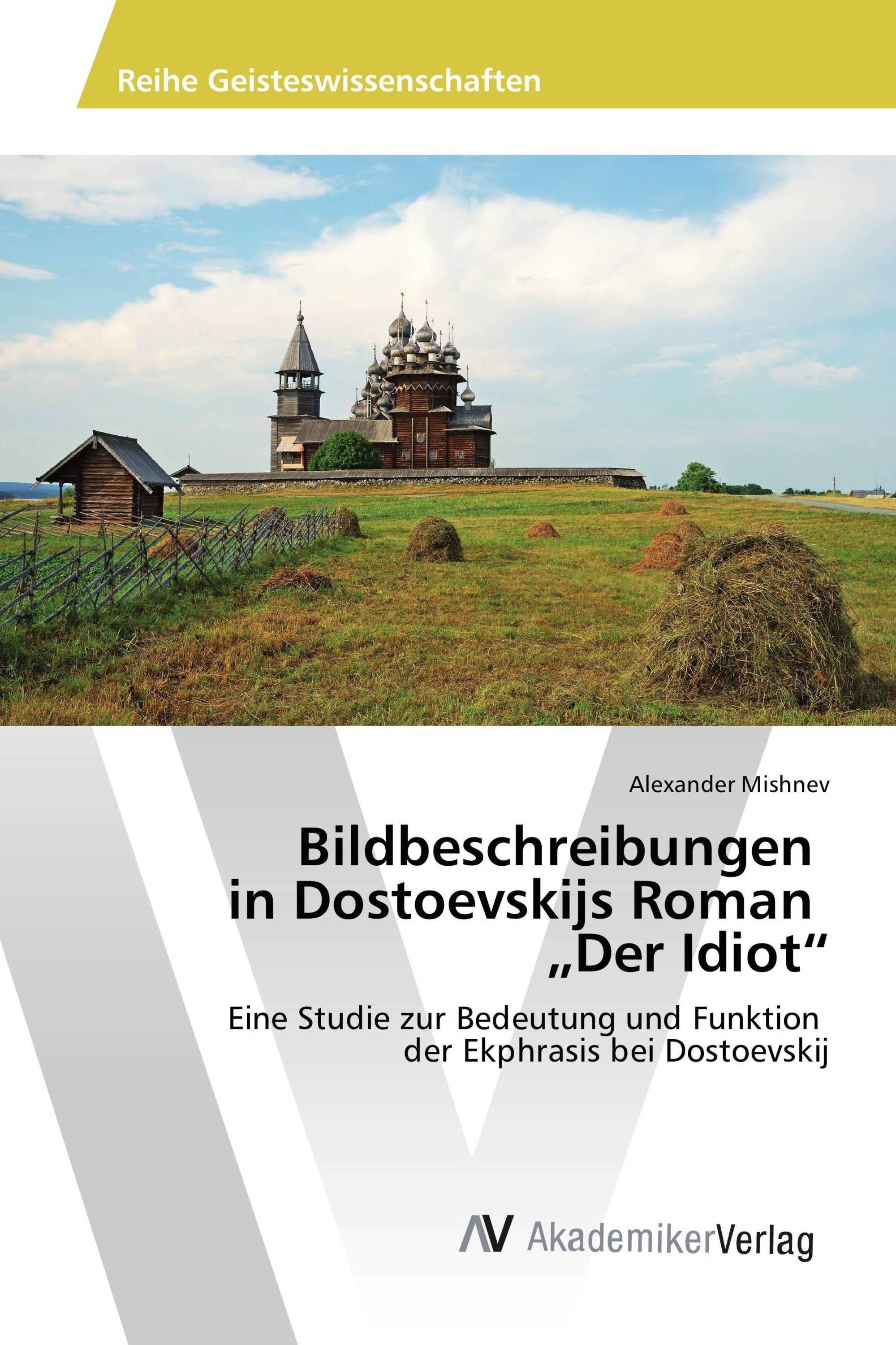 Bildbeschreibungen in Dostoevskijs Roman „Der Idiot“