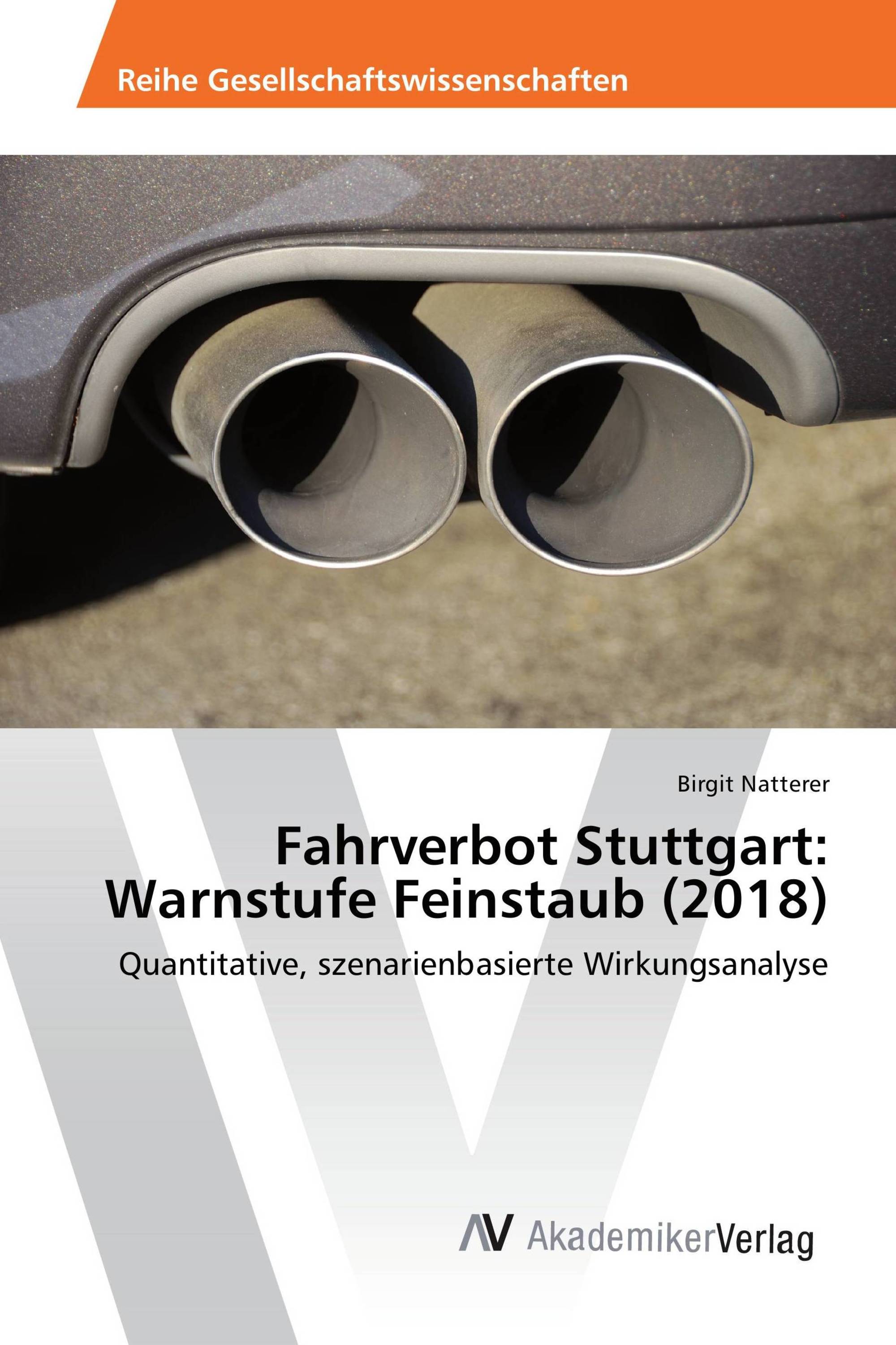 Fahrverbot Stuttgart: Warnstufe Feinstaub (2018)