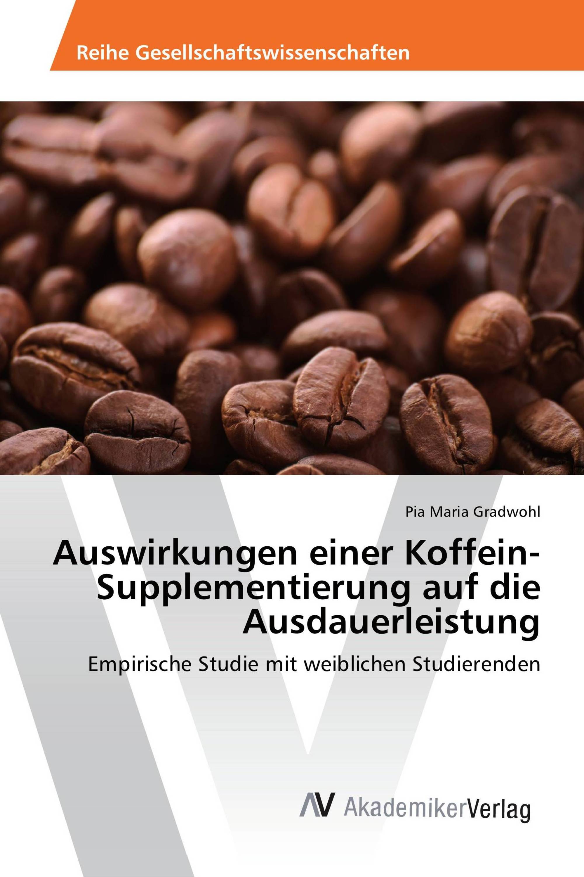 Auswirkungen einer Koffein-Supplementierung auf die Ausdauerleistung