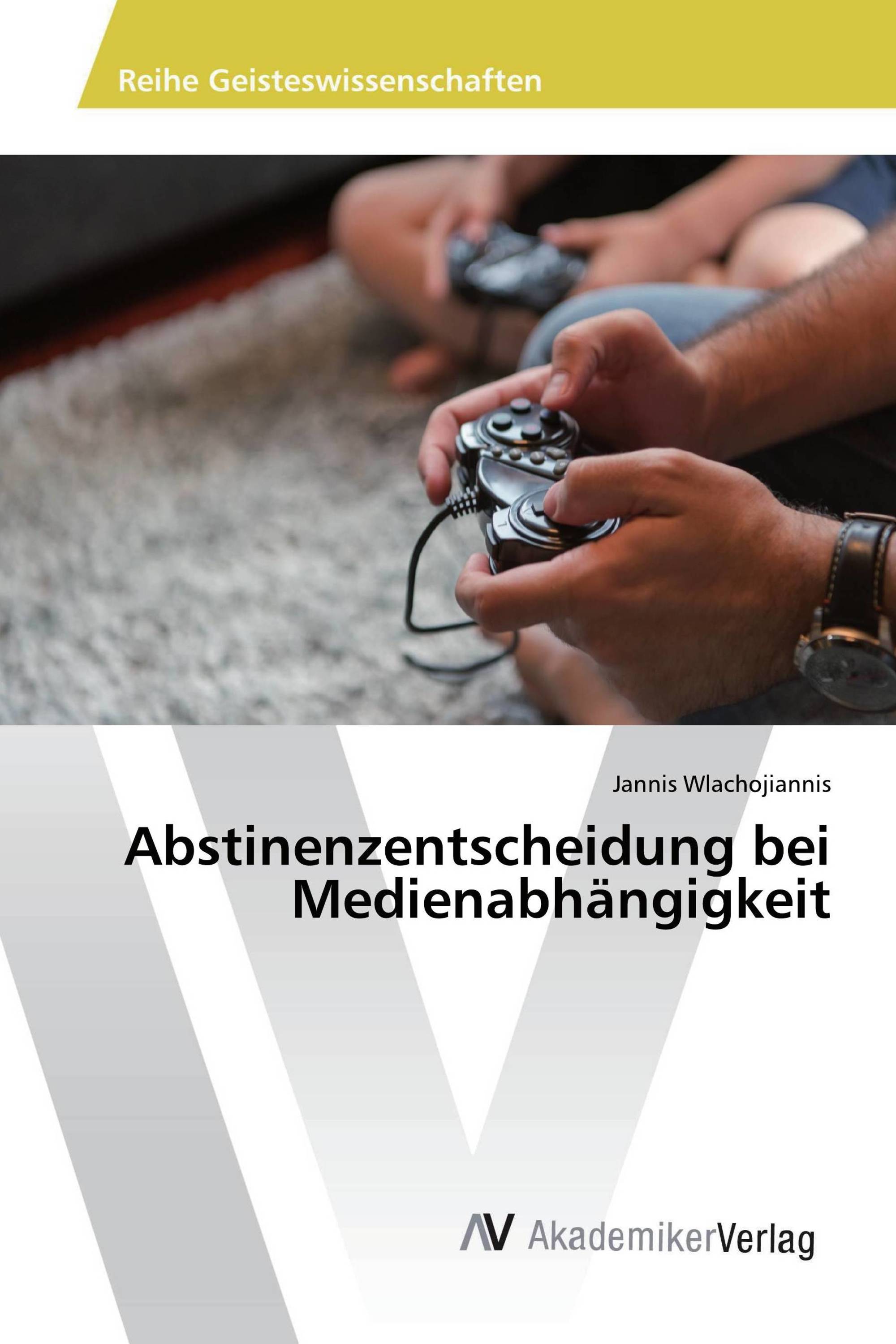 Abstinenzentscheidung bei Medienabhängigkeit