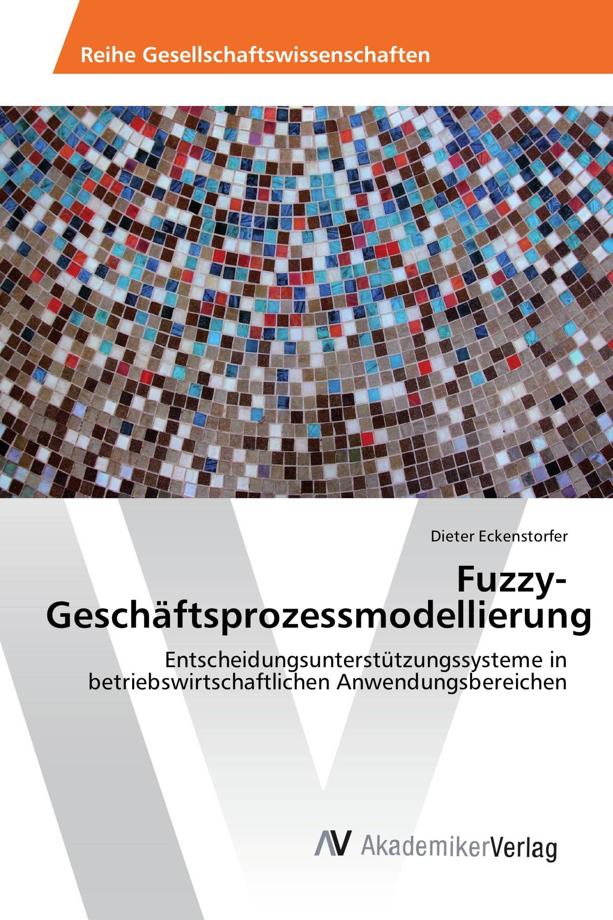 Fuzzy-Geschäftsprozessmodellierung