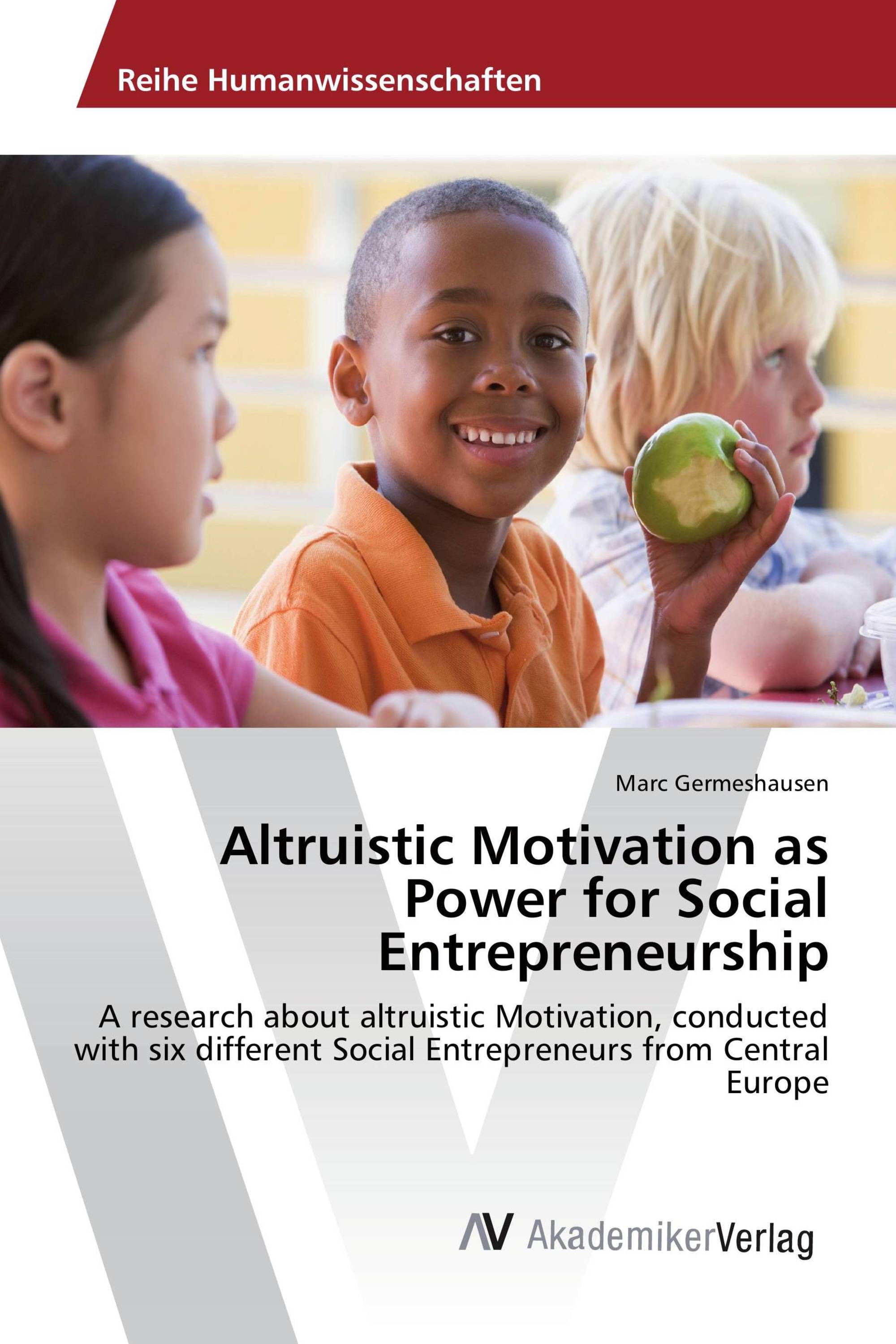 Altruistic Motivation as Power for Social Entrepreneurship