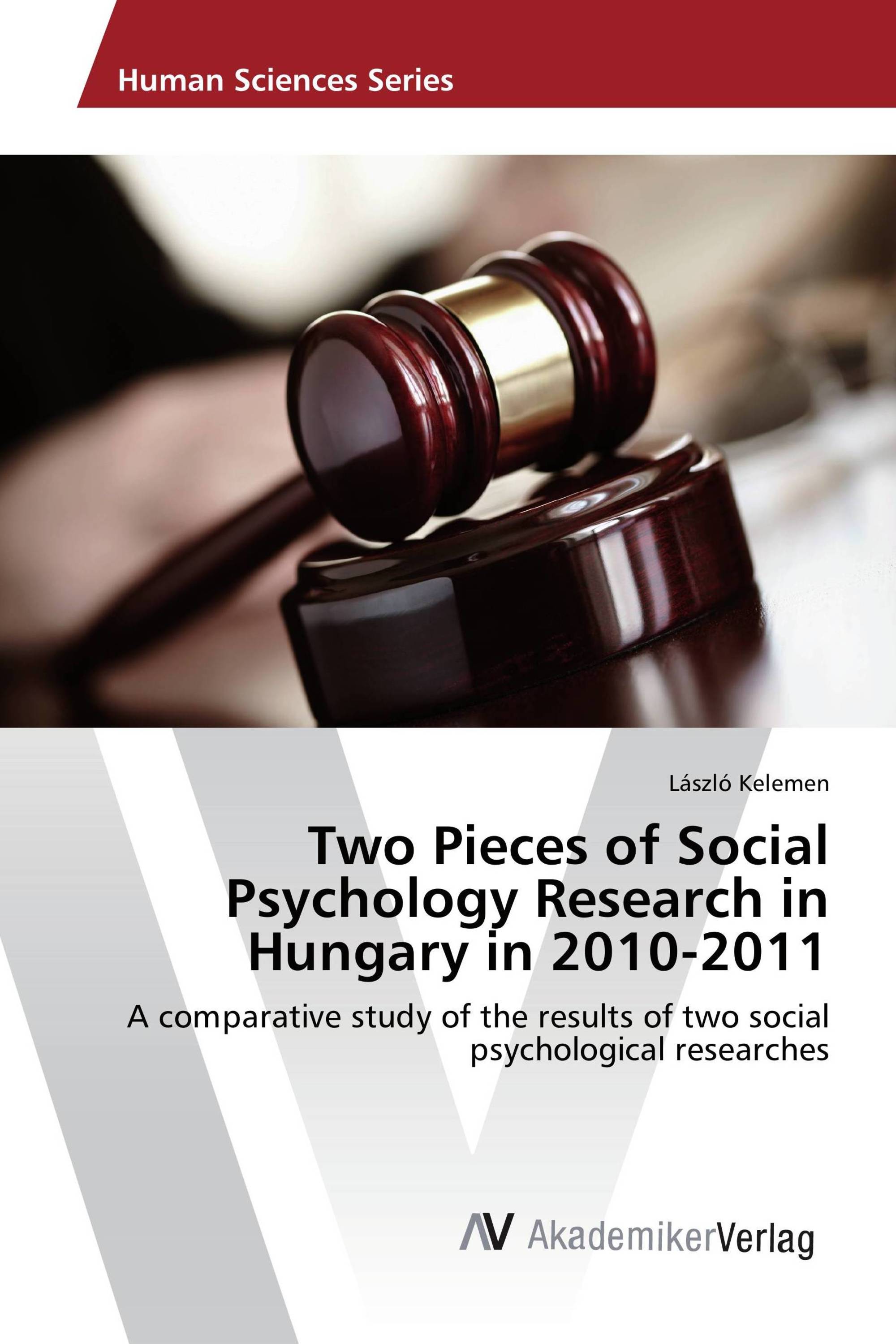 Two Pieces of Social Psychology Research in Hungary in 2010-2011