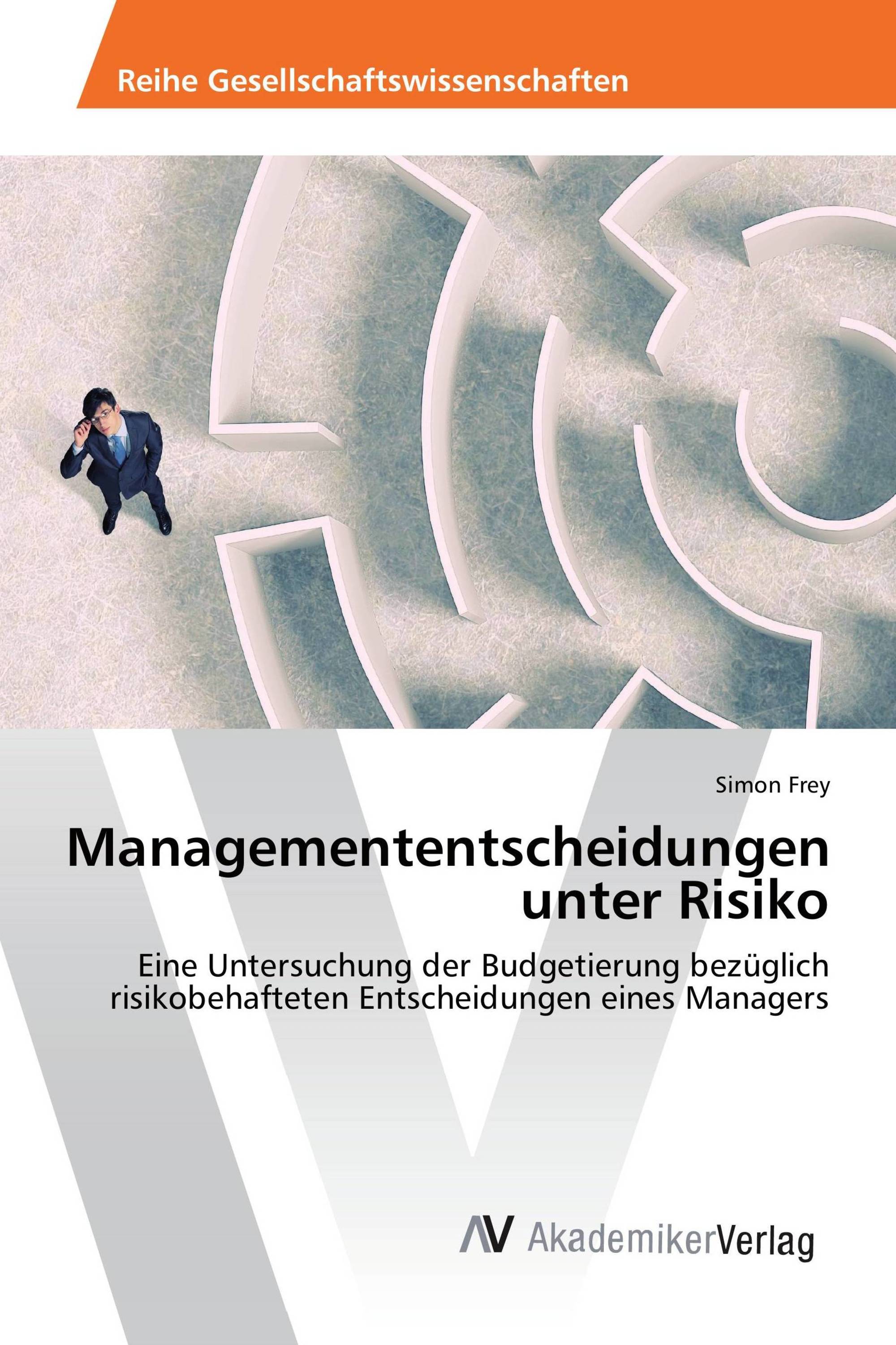 Managemententscheidungen unter Risiko