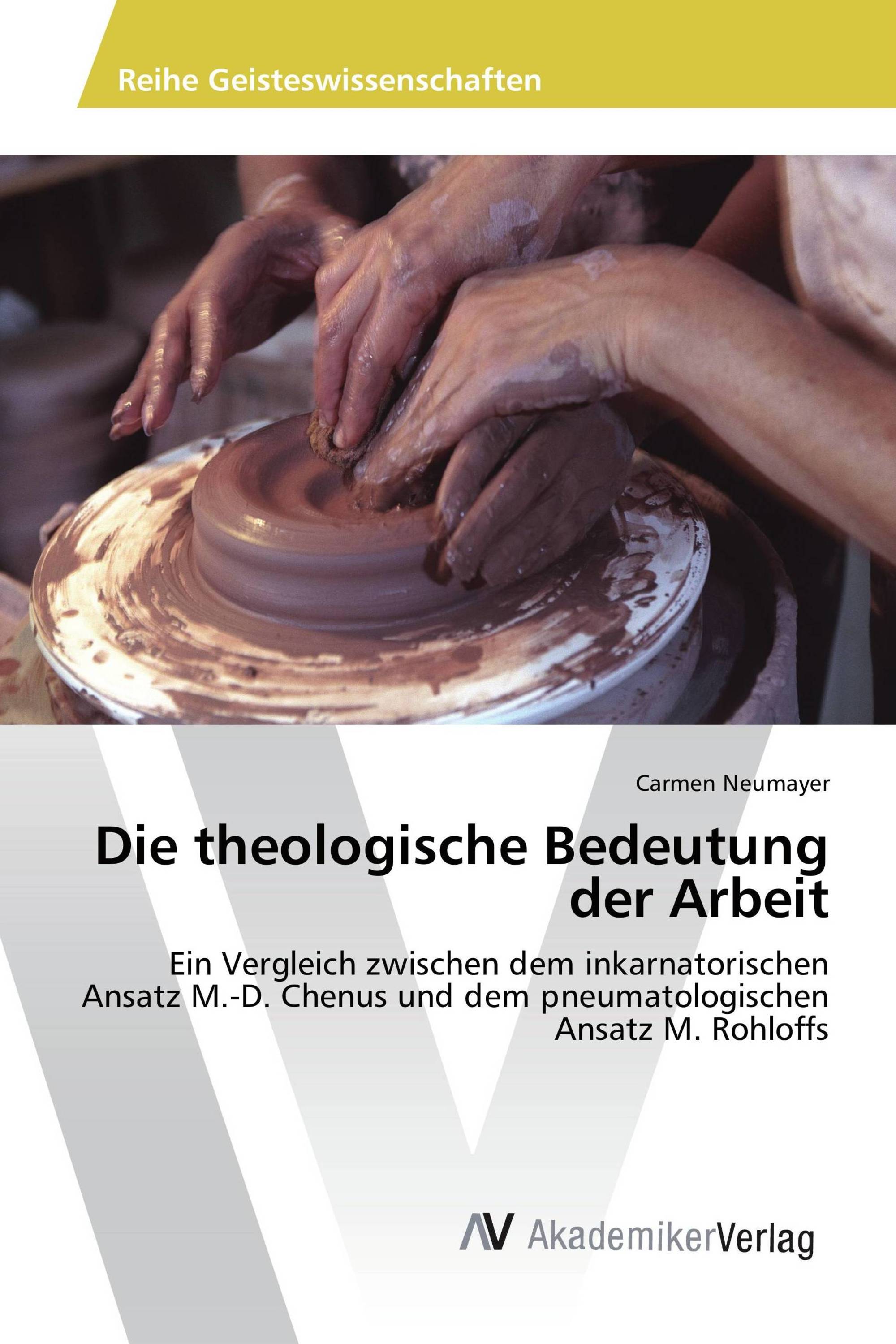 Die theologische Bedeutung der Arbeit