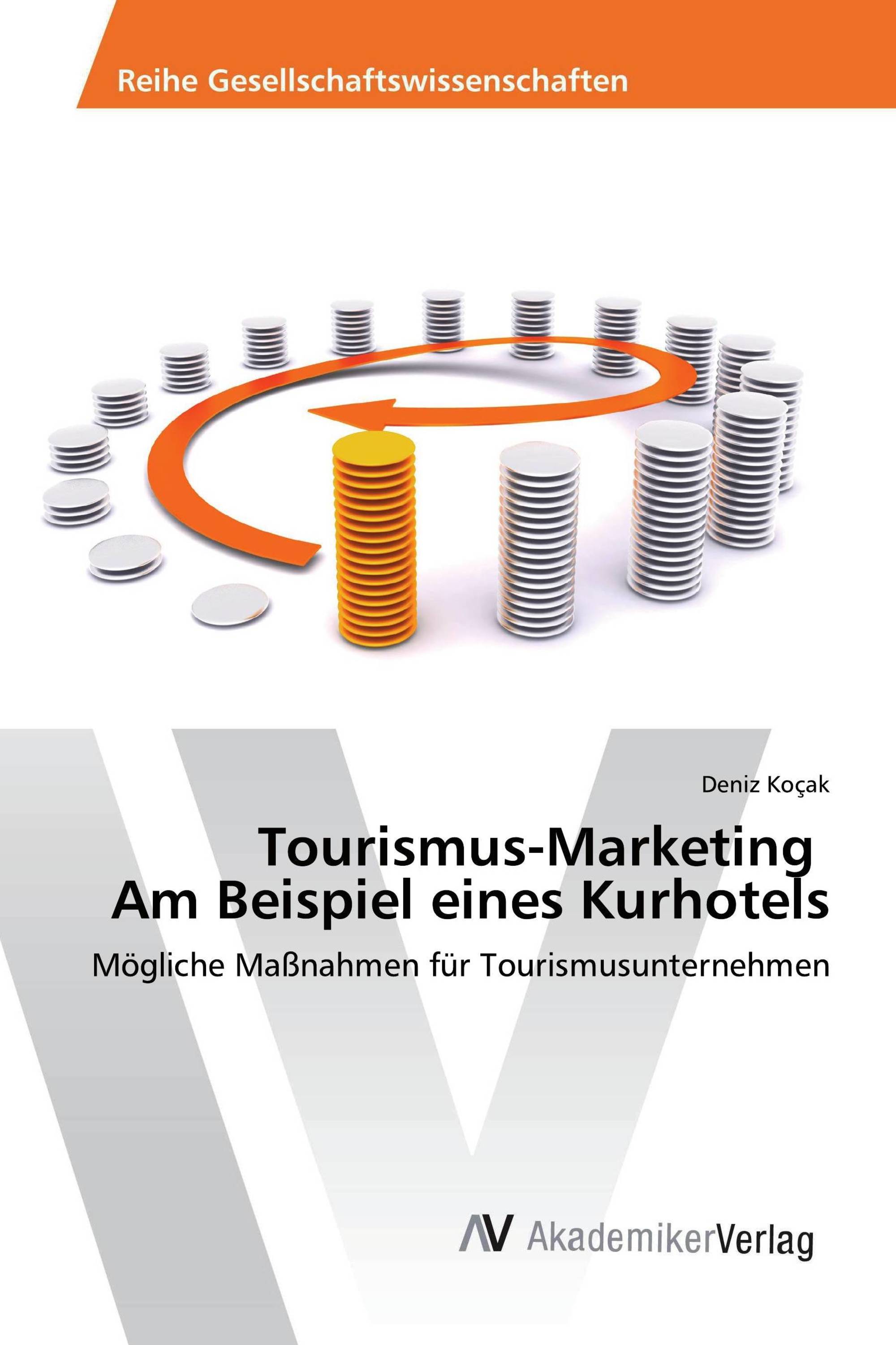 Tourismus-Marketing Am Beispiel eines Kurhotels