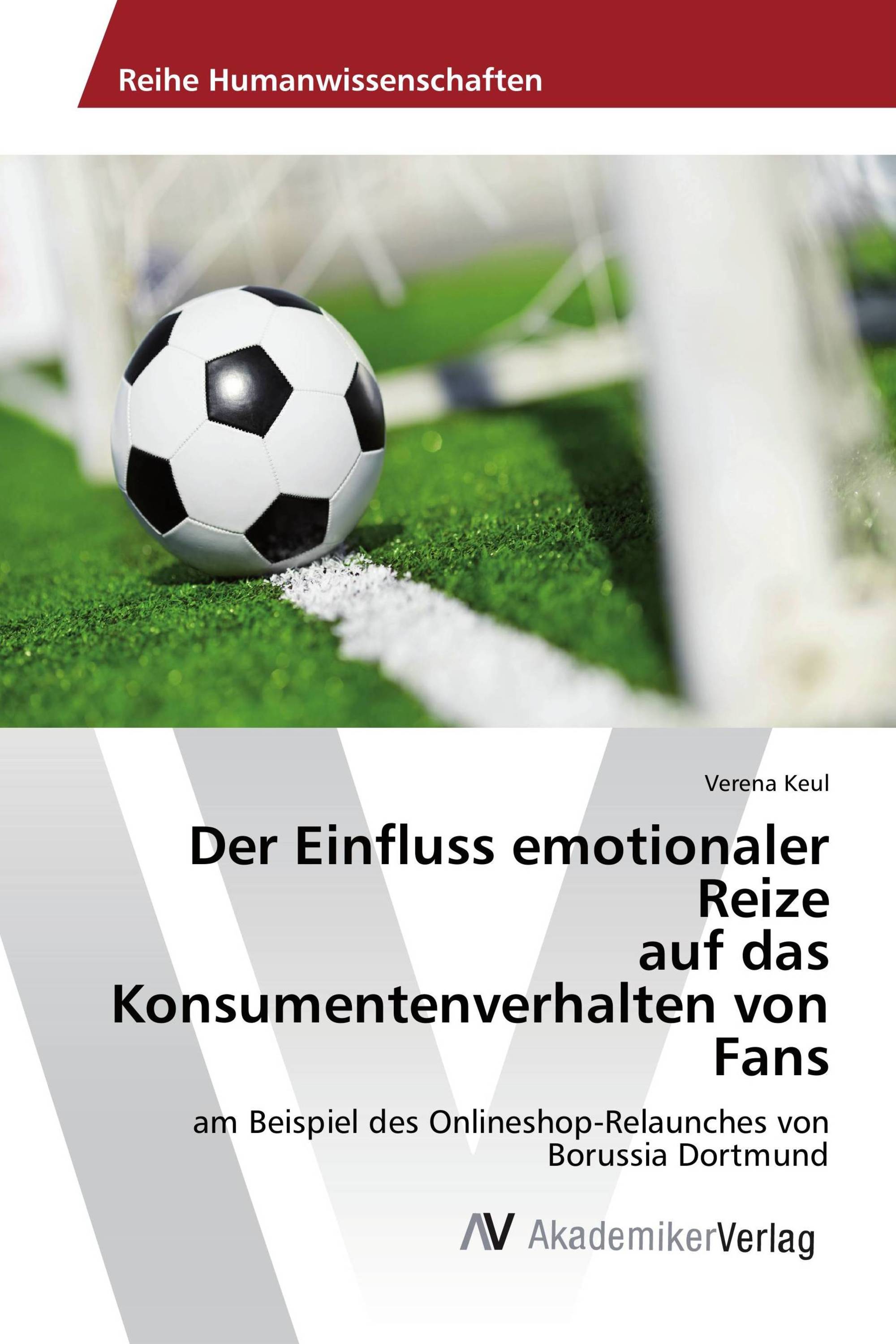 Der Einfluss emotionaler Reize auf das Konsumentenverhalten von Fans