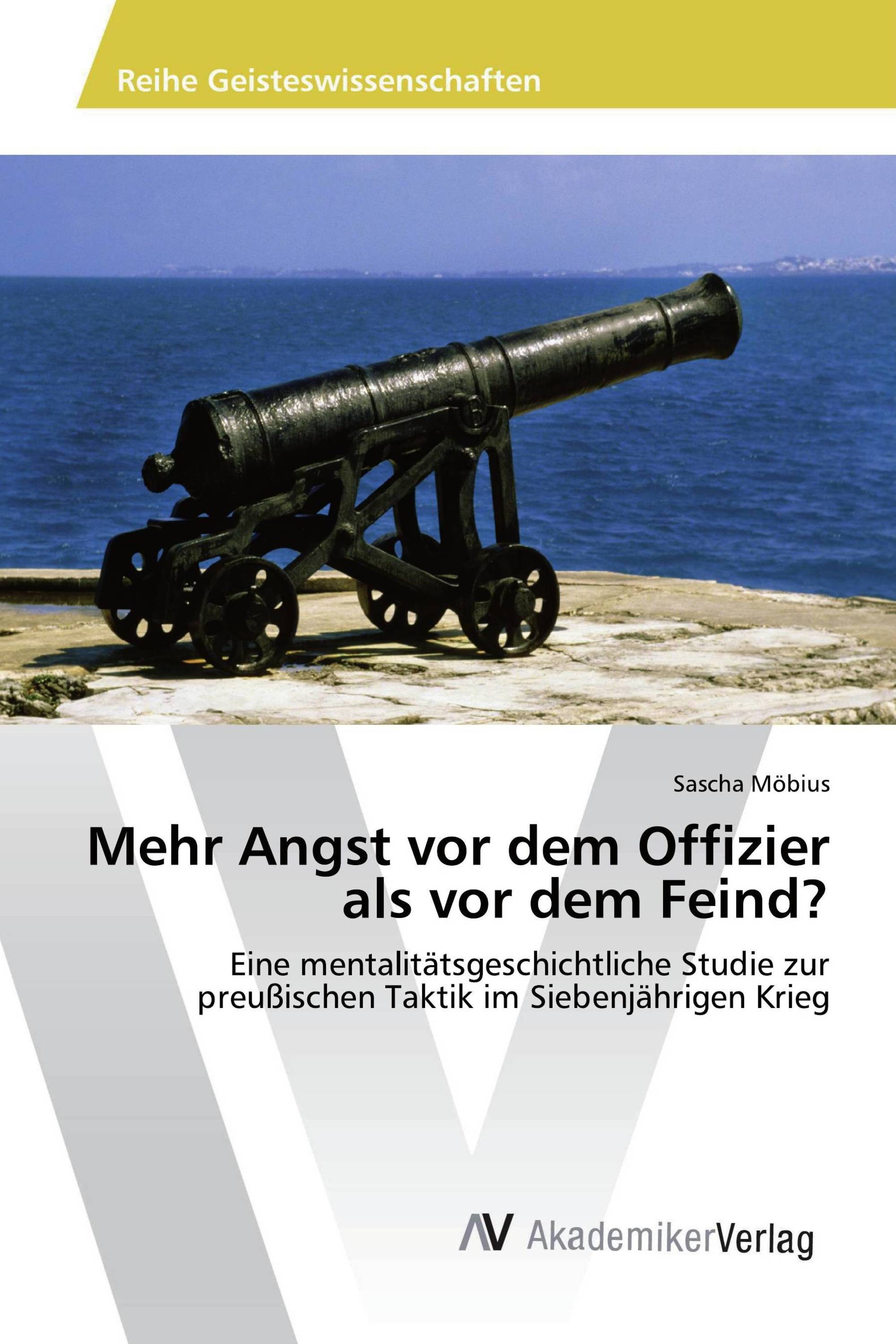 Mehr Angst vor dem Offizier als vor dem Feind?