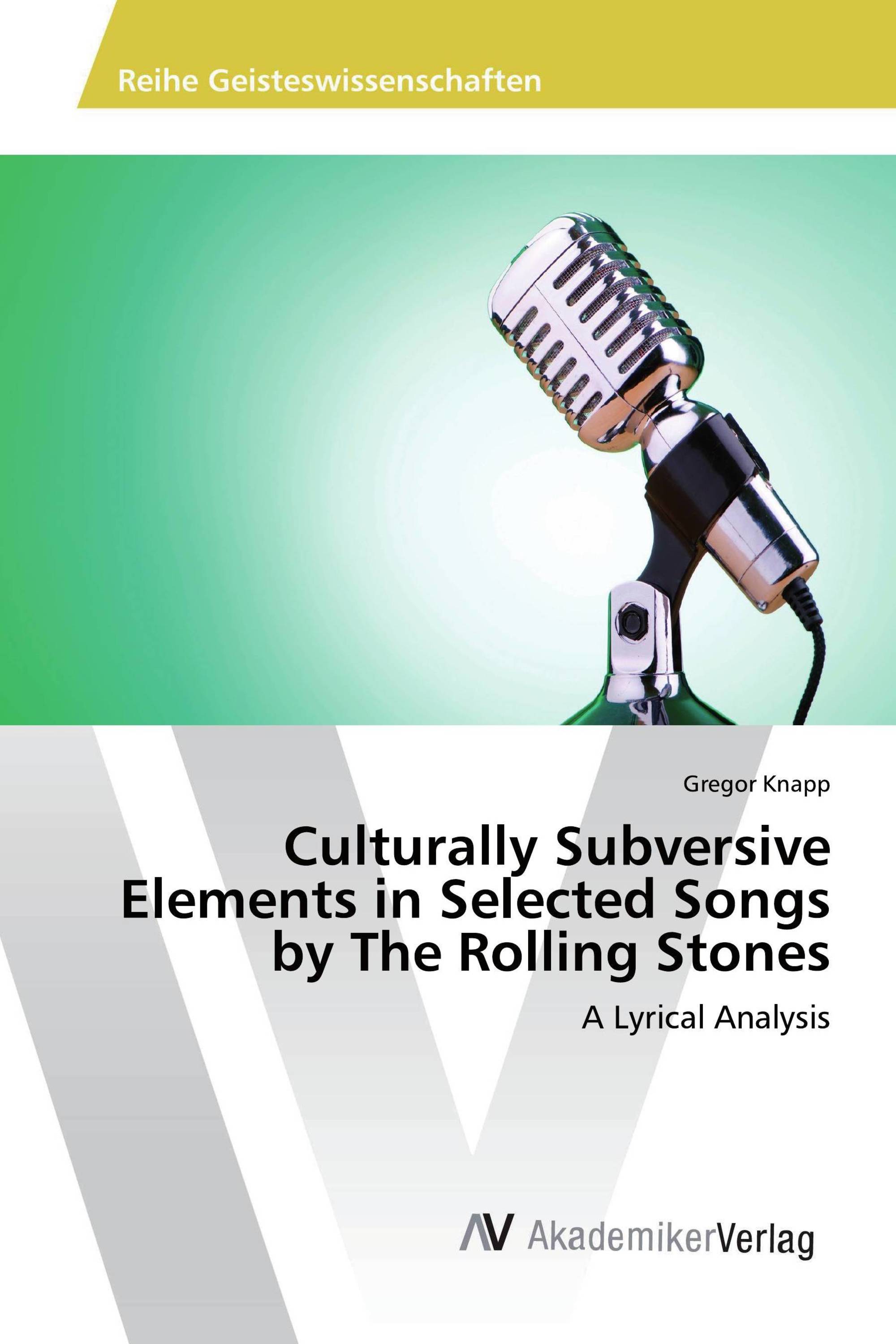 Culturally Subversive Elements in Selected Songs by The Rolling Stones