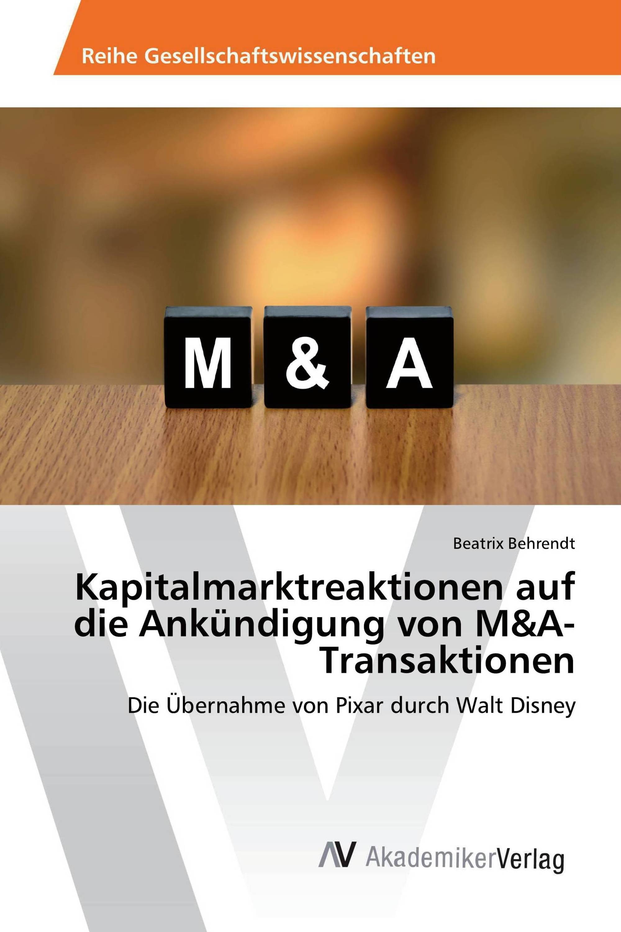 Kapitalmarktreaktionen auf die Ankündigung von M&A-Transaktionen