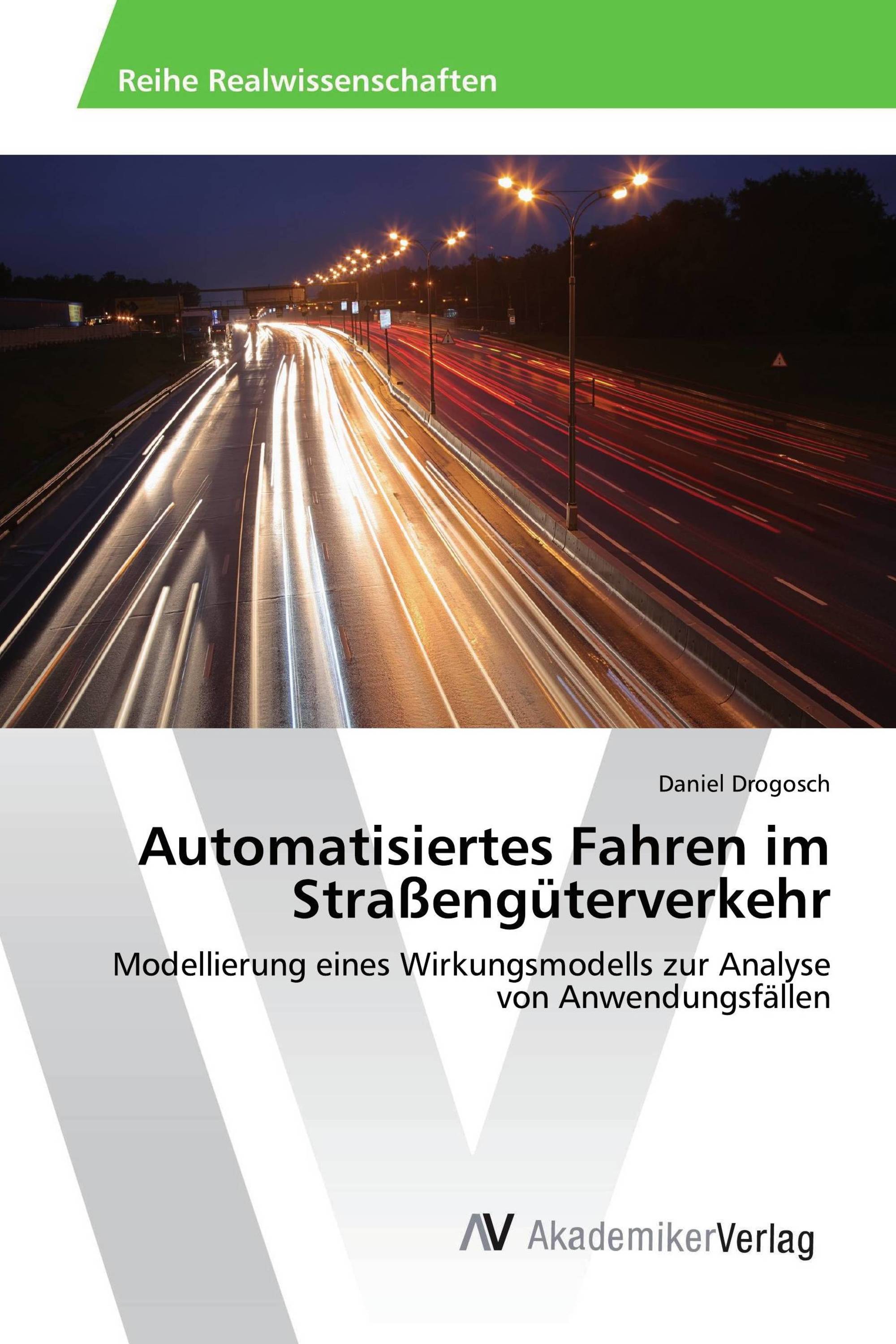 Automatisiertes Fahren im Straßengüterverkehr