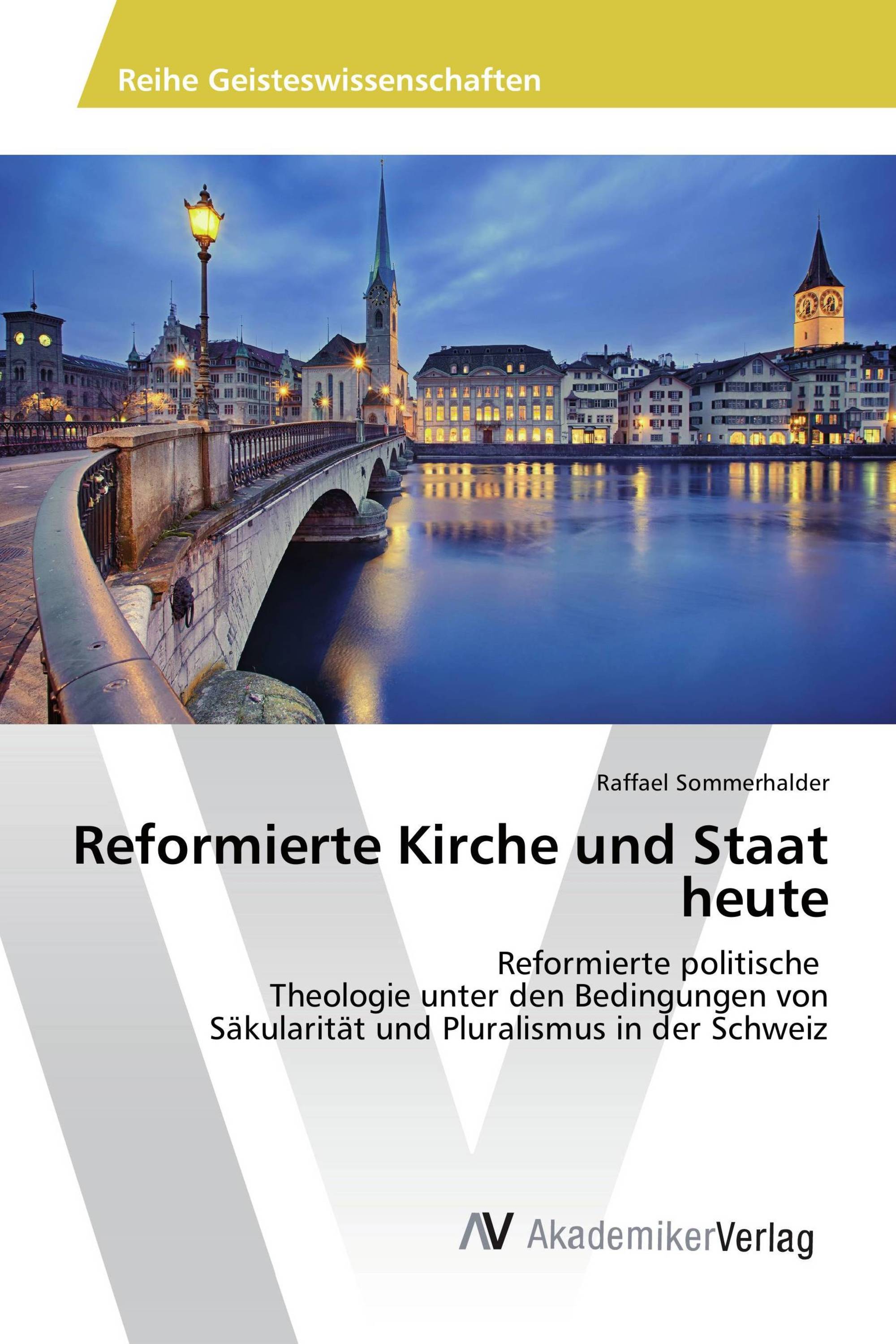 Reformierte Kirche und Staat heute