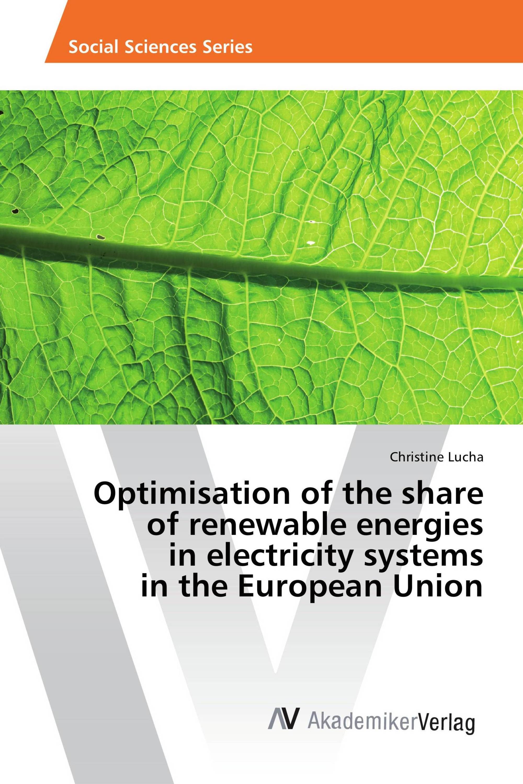 Optimisation of the share of renewable energies in electricity systems in the European Union