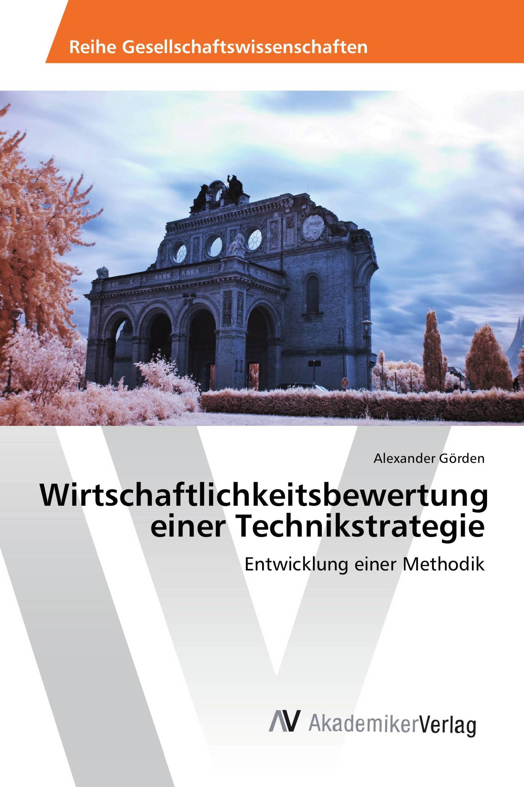 Wirtschaftlichkeitsbewertung einer Technikstrategie