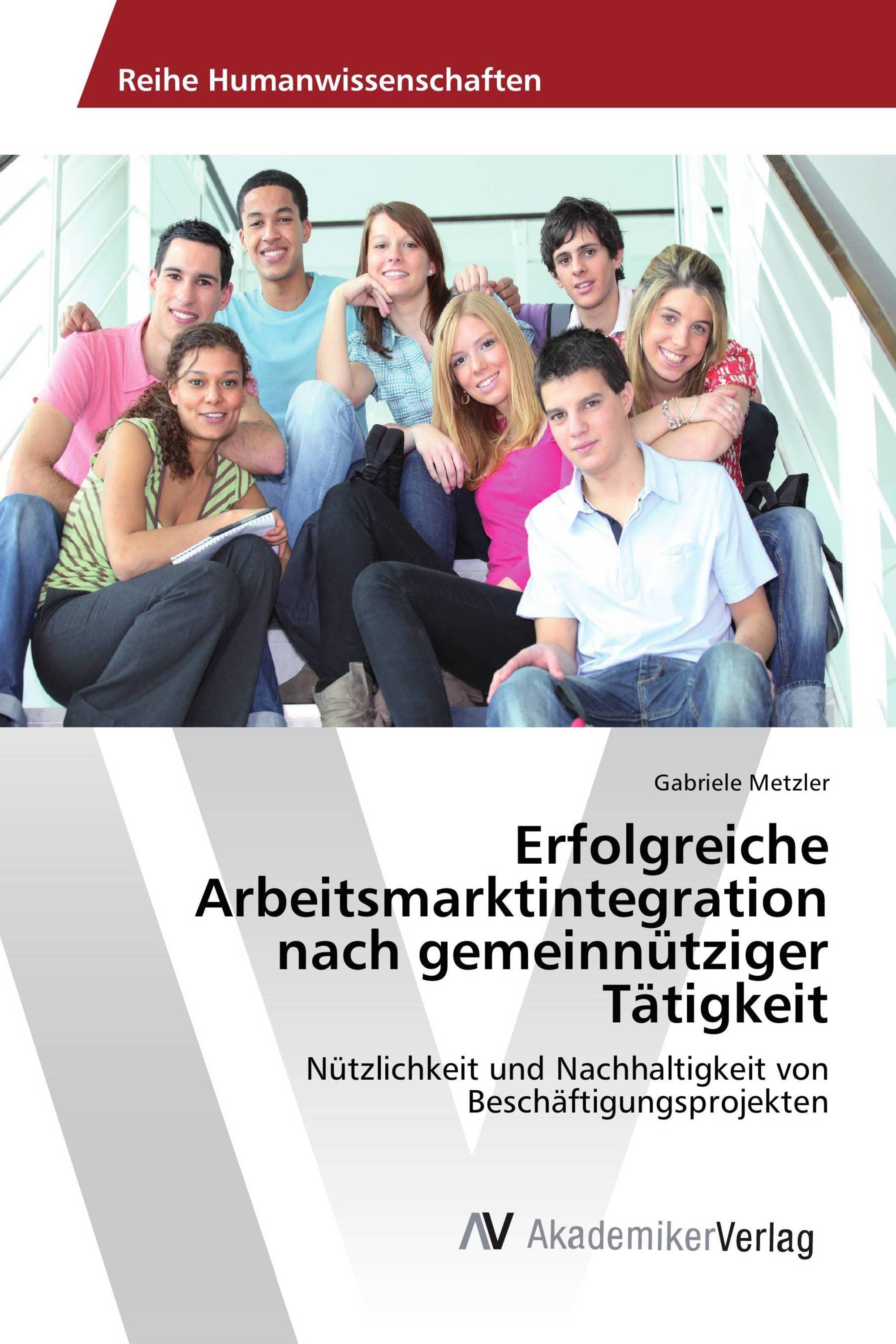 Erfolgreiche Arbeitsmarktintegration nach gemeinnütziger Tätigkeit