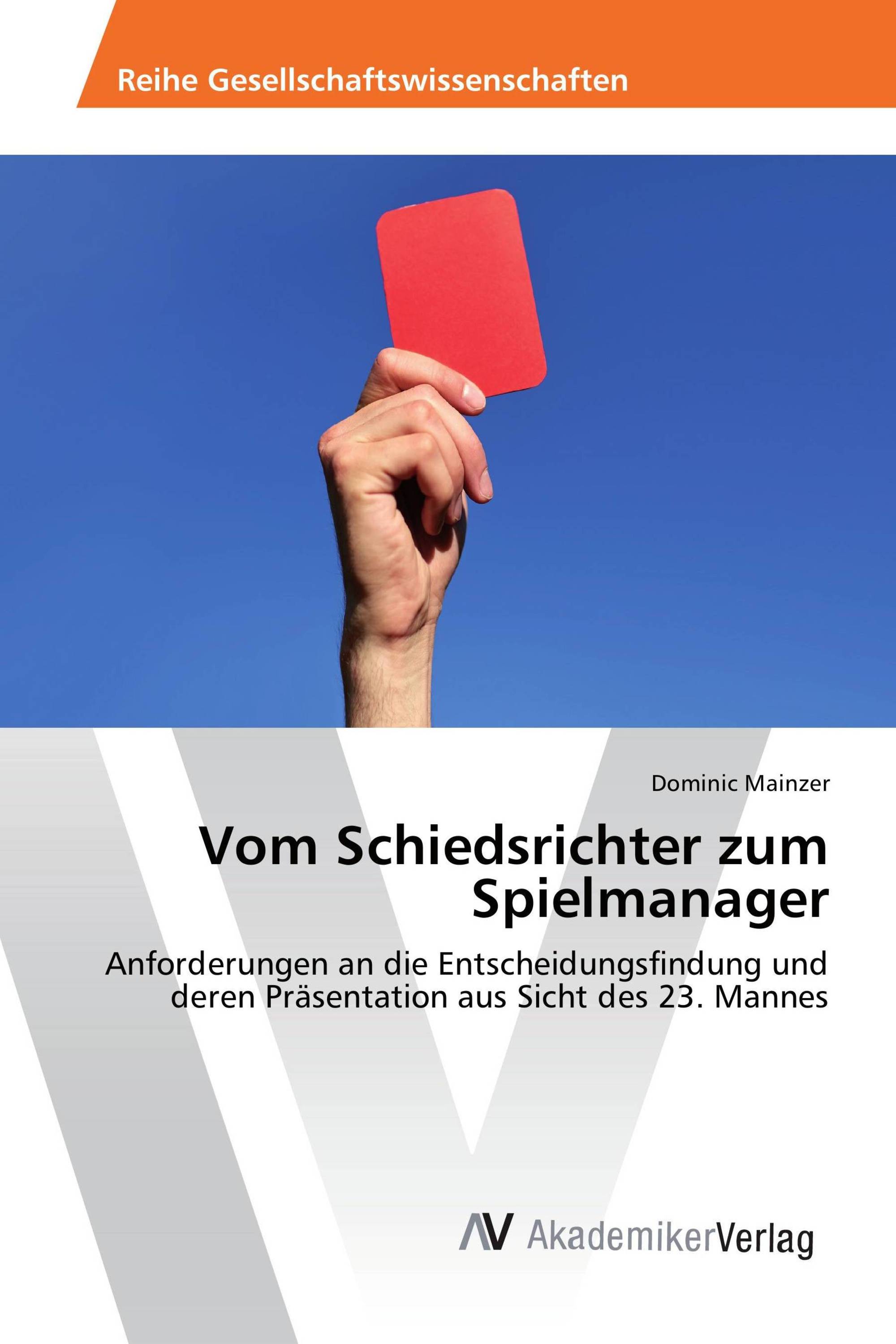 Vom Schiedsrichter zum Spielmanager