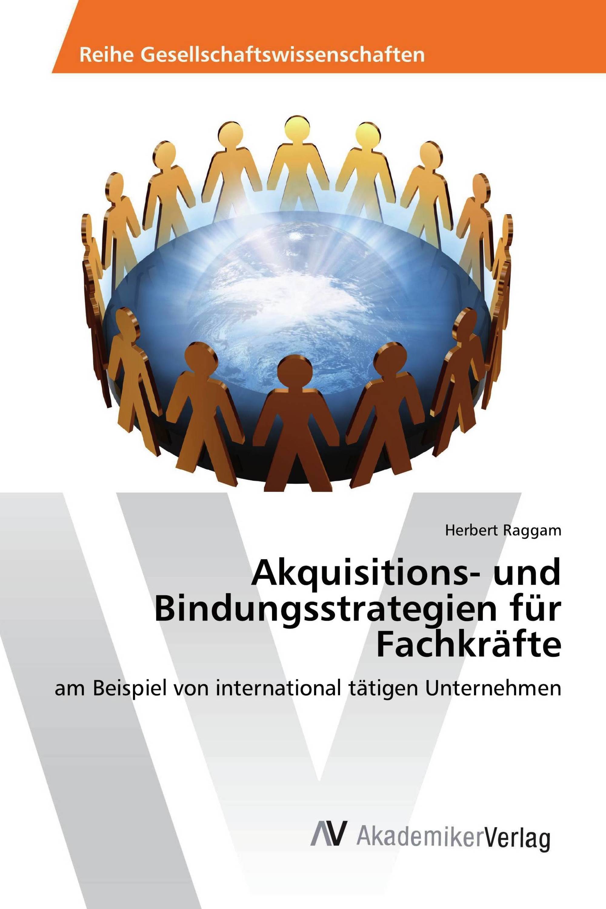 Akquisitions- und Bindungsstrategien für Fachkräfte