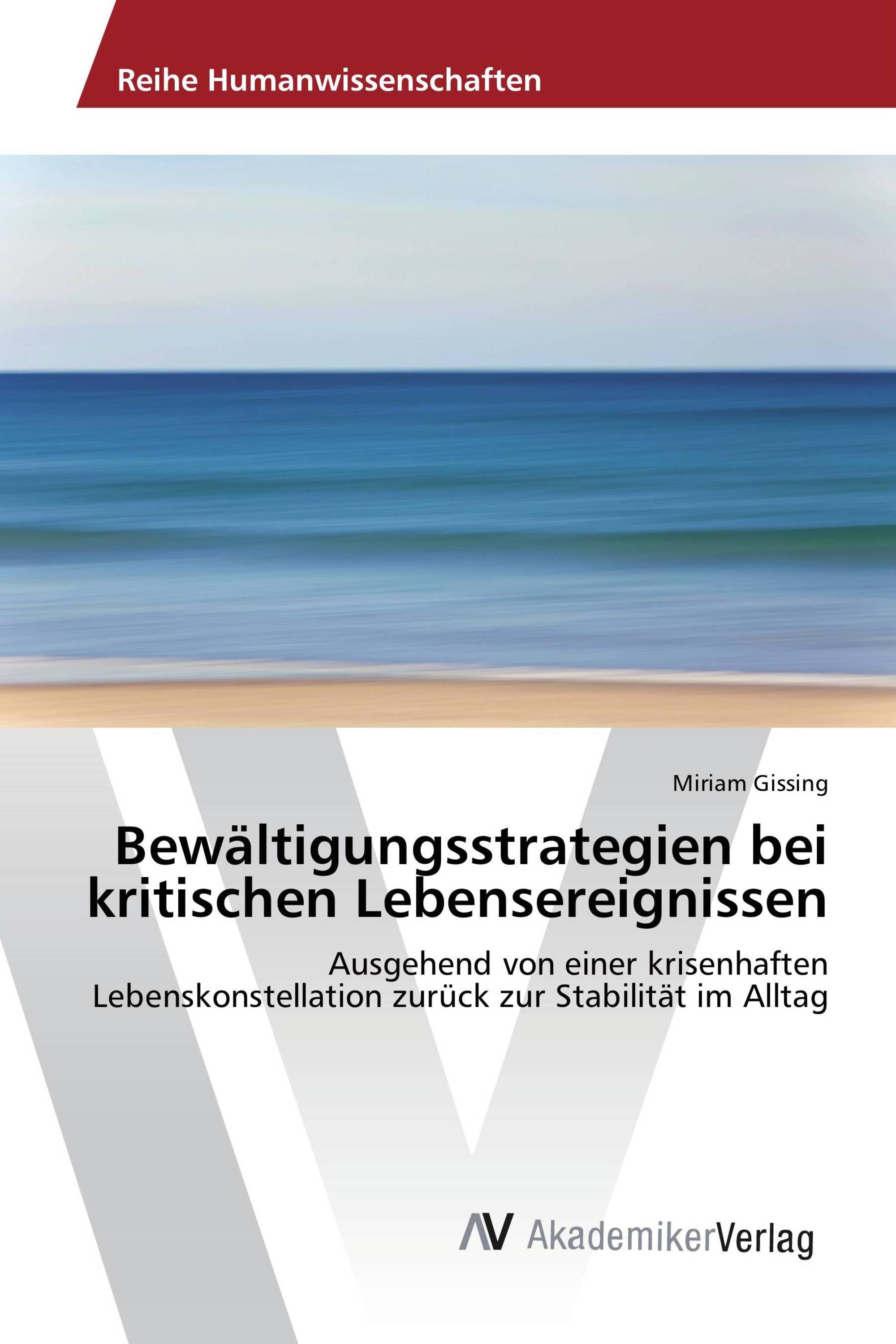 Bewältigungsstrategien bei kritischen Lebensereignissen