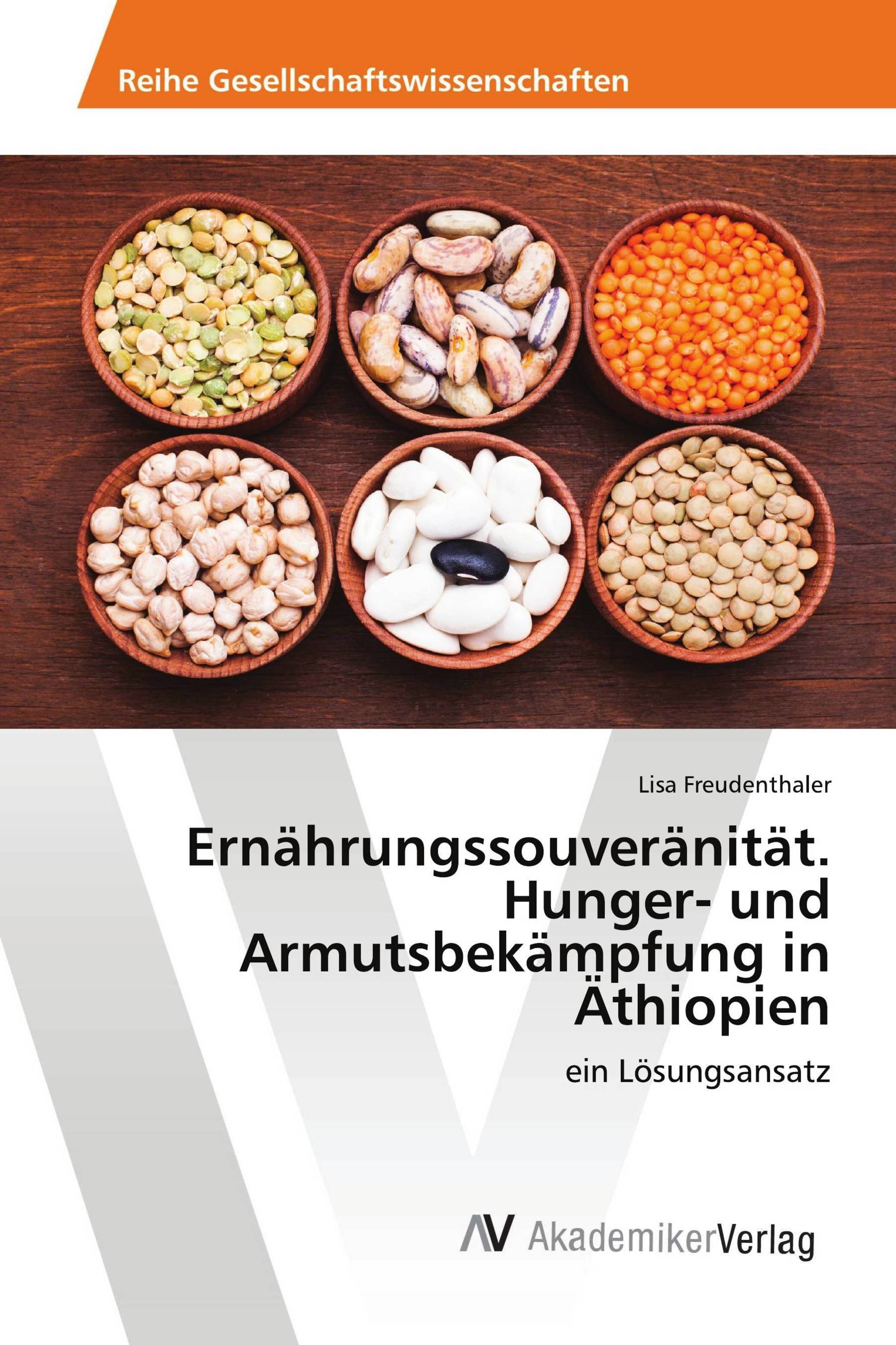 Ernährungssouveränität. Hunger- und Armutsbekämpfung in Äthiopien