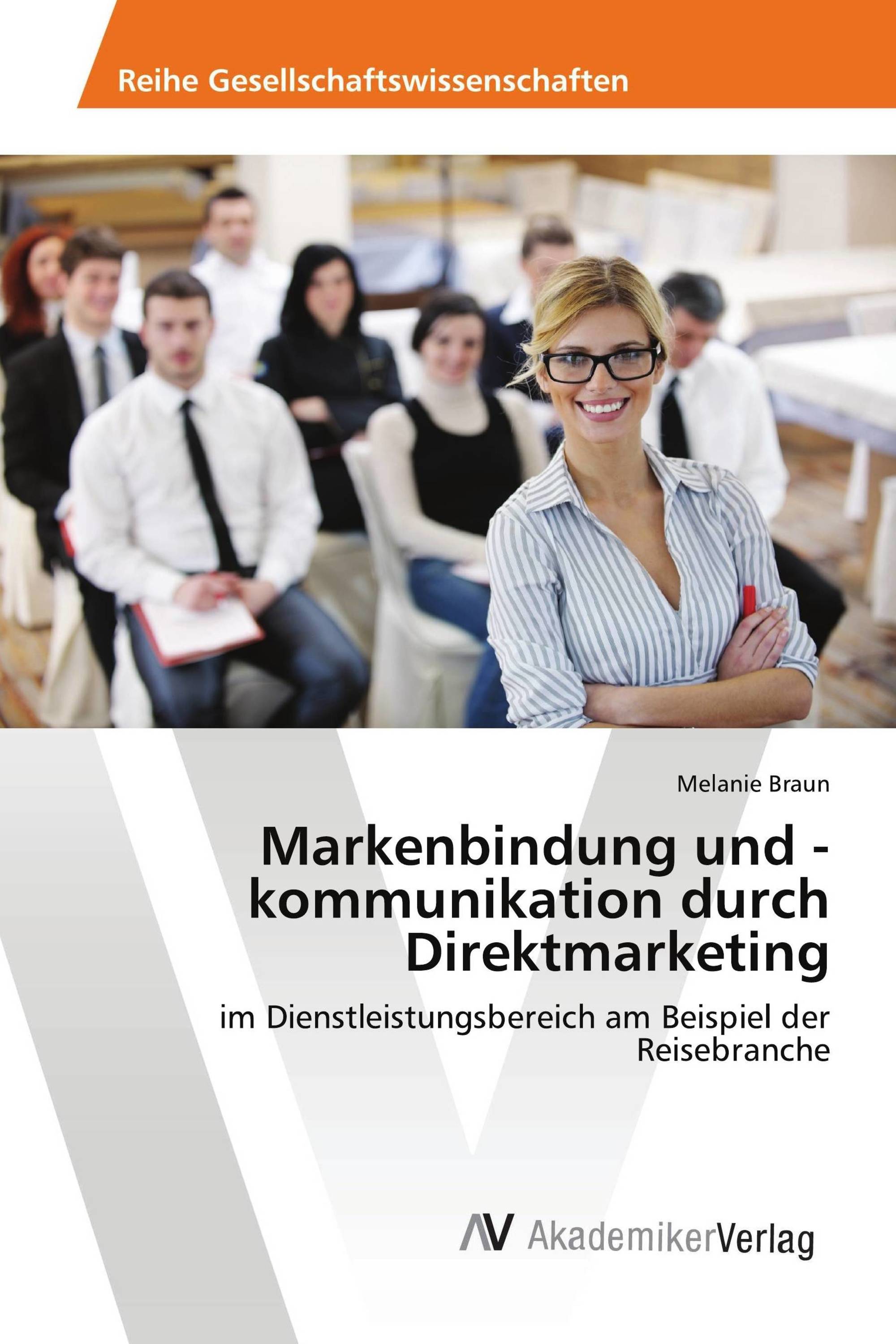 Markenbindung und -kommunikation durch Direktmarketing