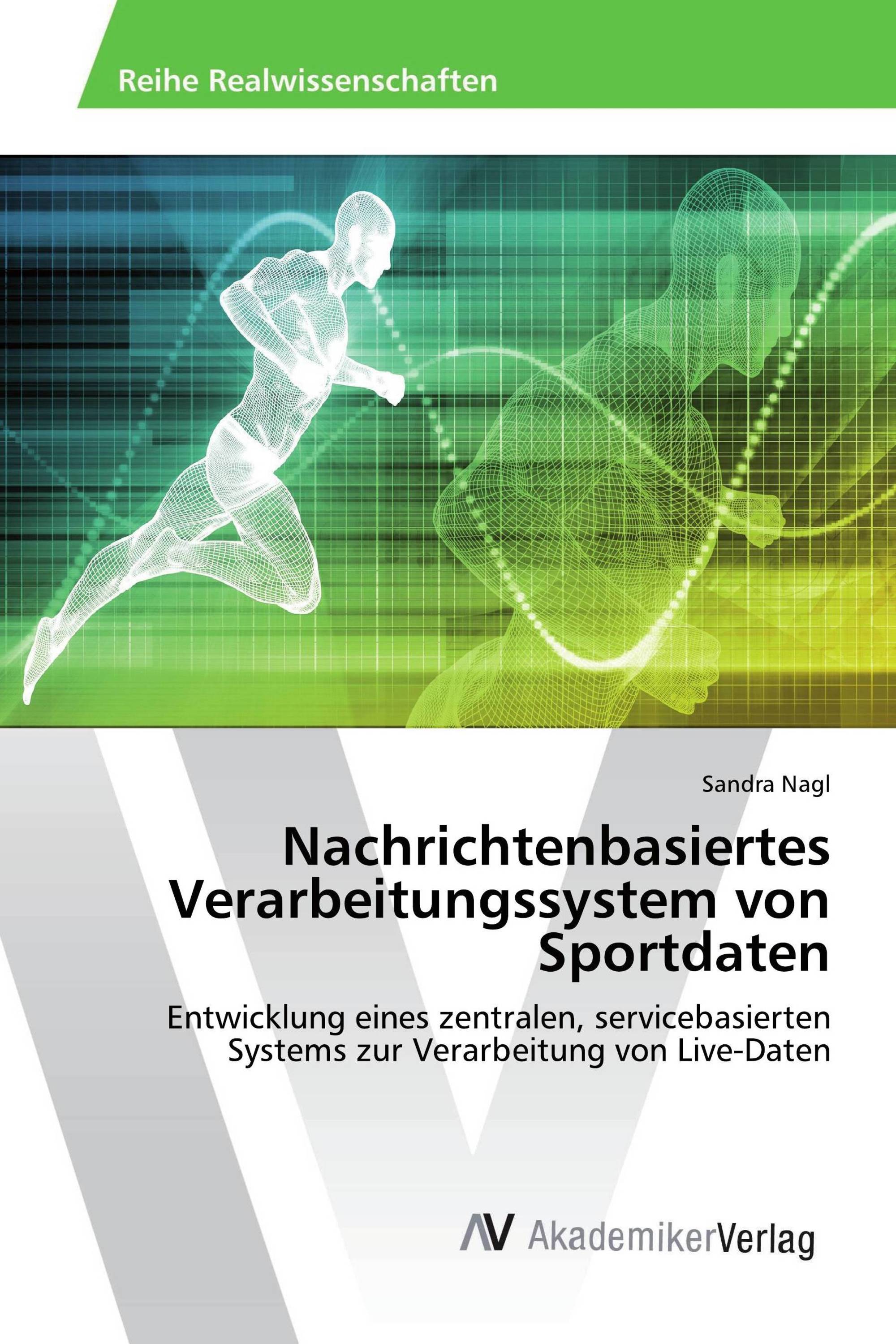 Nachrichtenbasiertes Verarbeitungssystem von Sportdaten